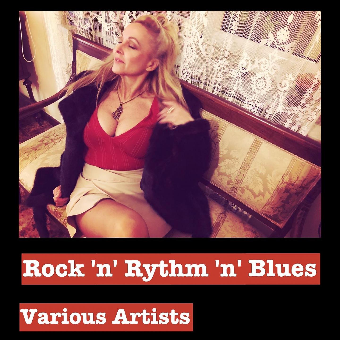 Постер альбома Rock 'n' Rythm 'n' Blues