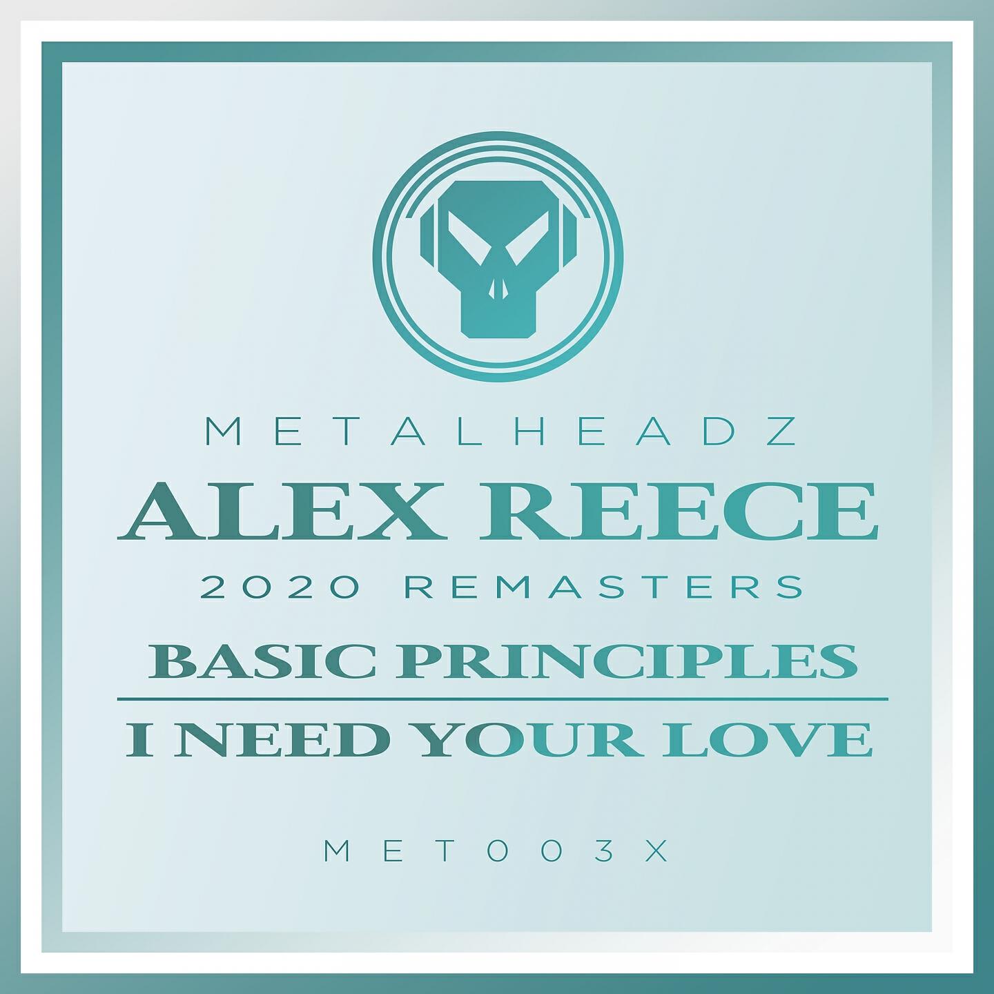 Alex Reece - I Need Your Love (2020 Remaster)