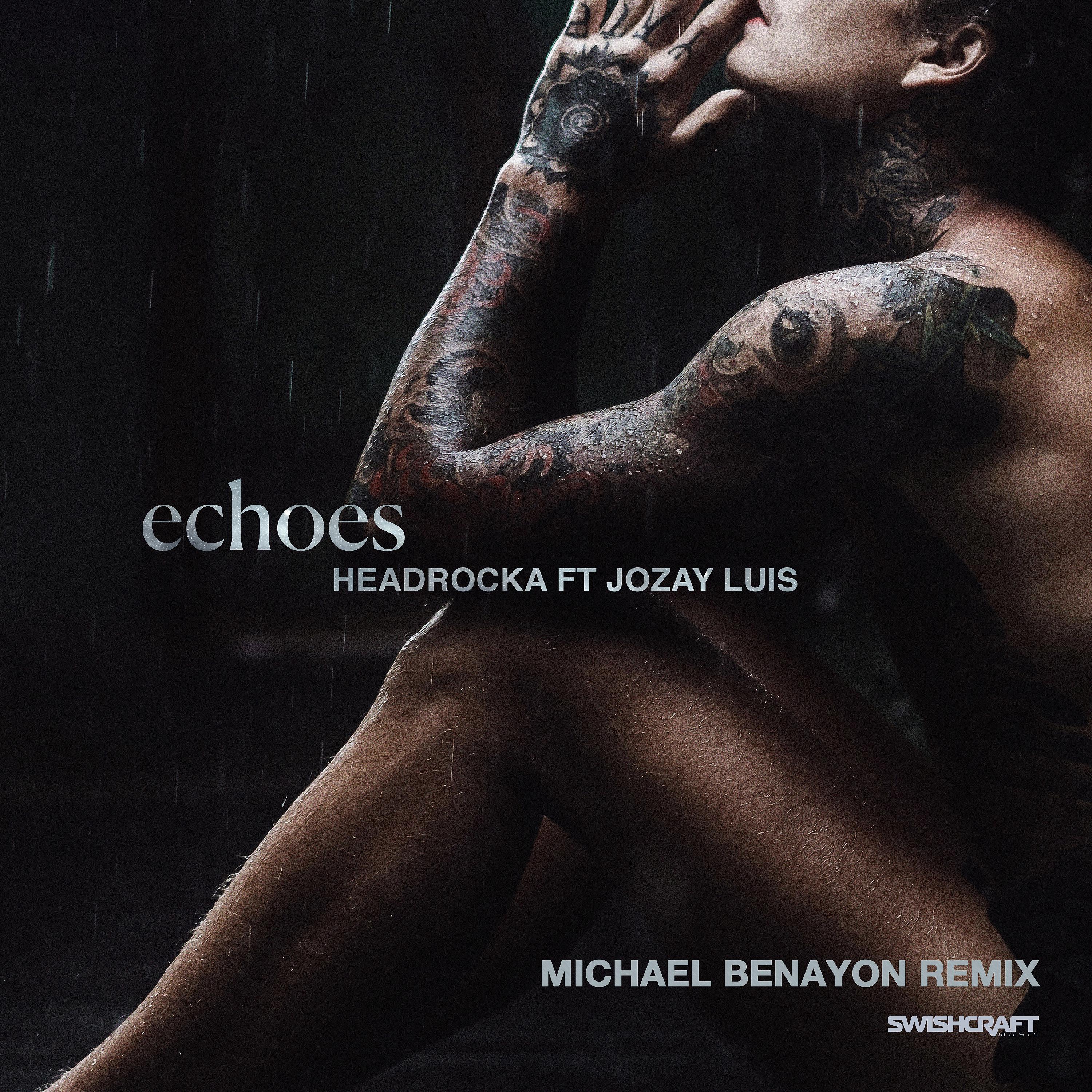 Постер альбома Echoes (Michael Benayon Remix)