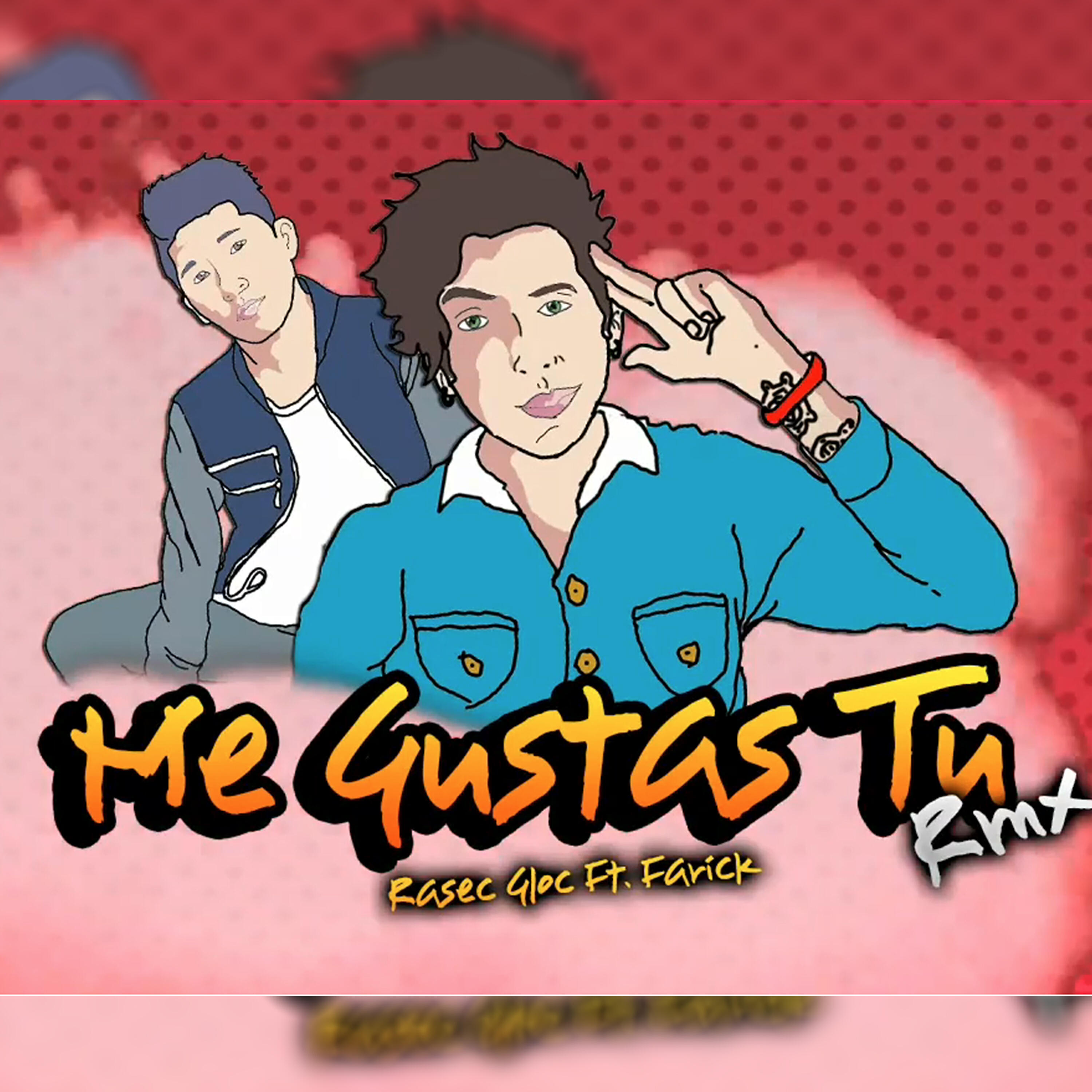 Rasec Gloc - Me Gustas Tu