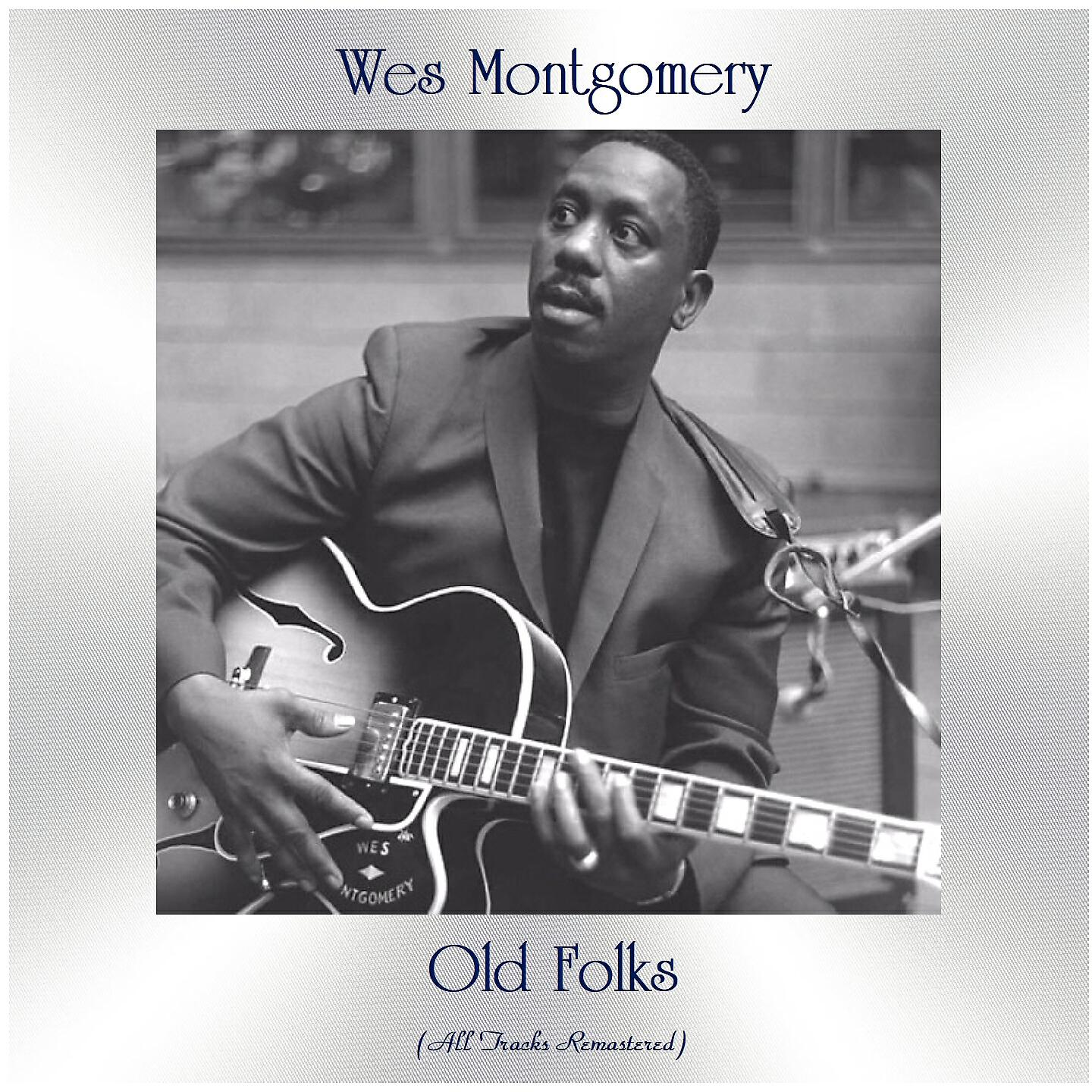 Wes Montgomery - Leila (Remastered)