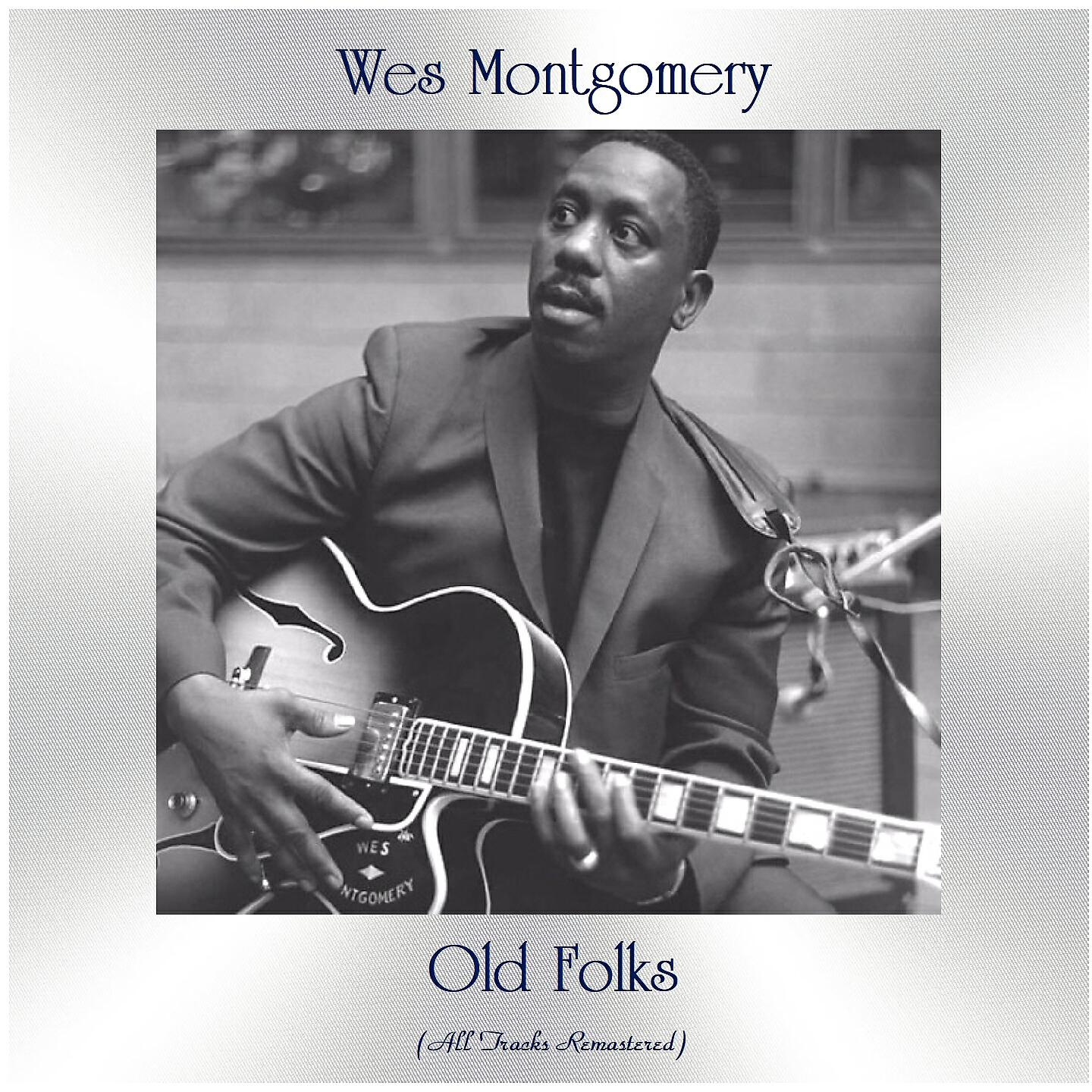 Альбом Old Folks исполнителя Wes Montgomery