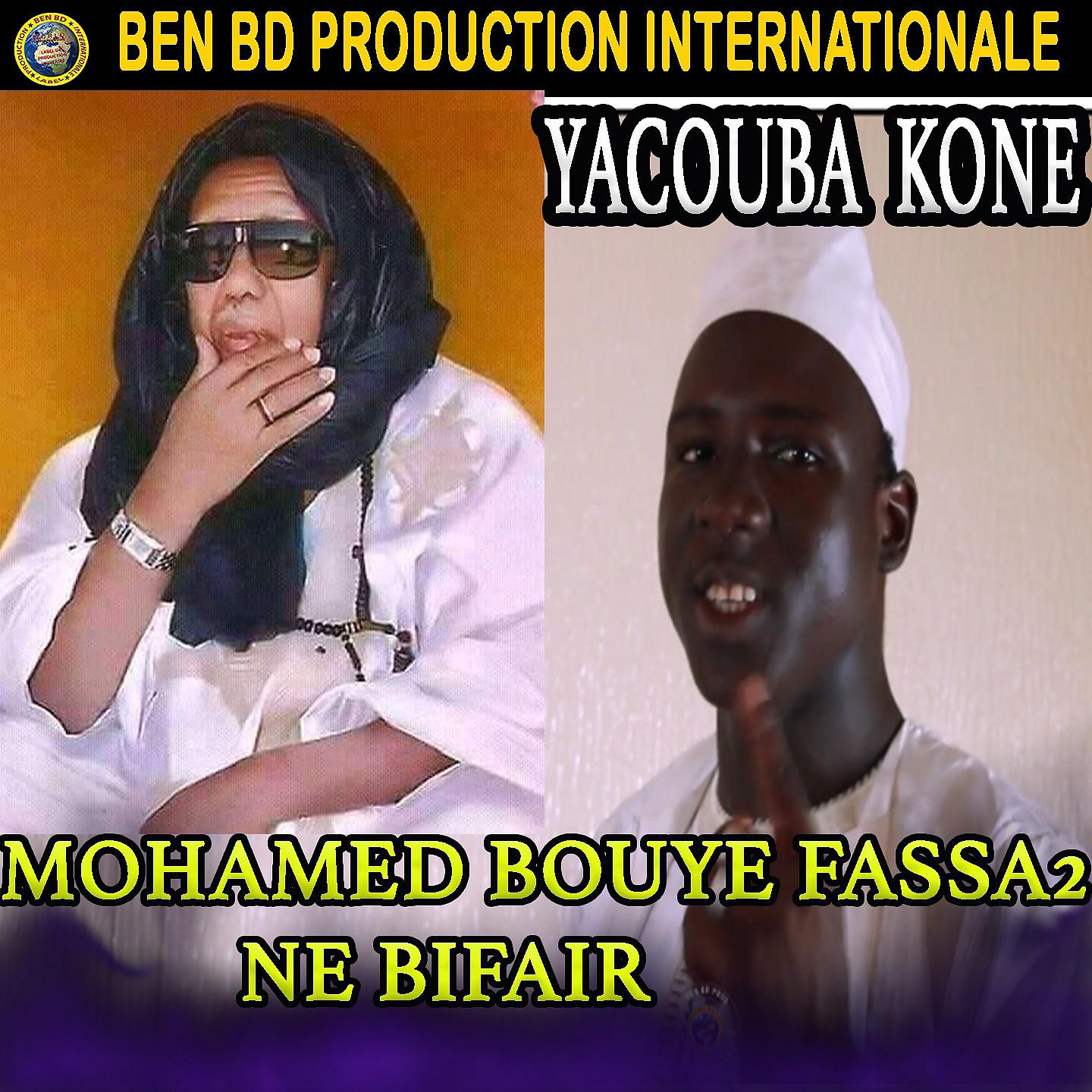 Постер альбома Mohamed Bouye Fassa 2 Ne Bifair