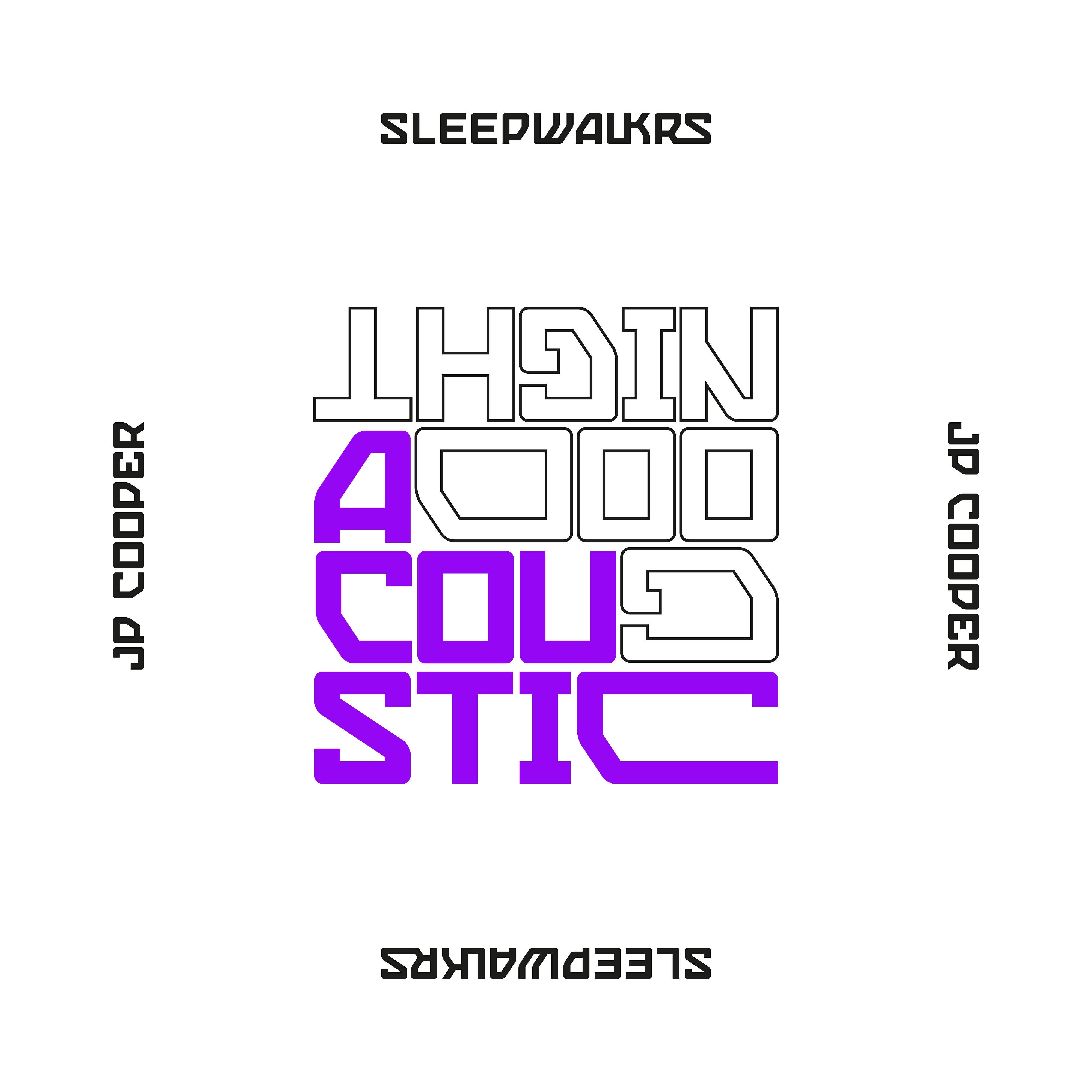 Sleepwalkrs - Goodnight (feat. JP Cooper) [Acoustic]