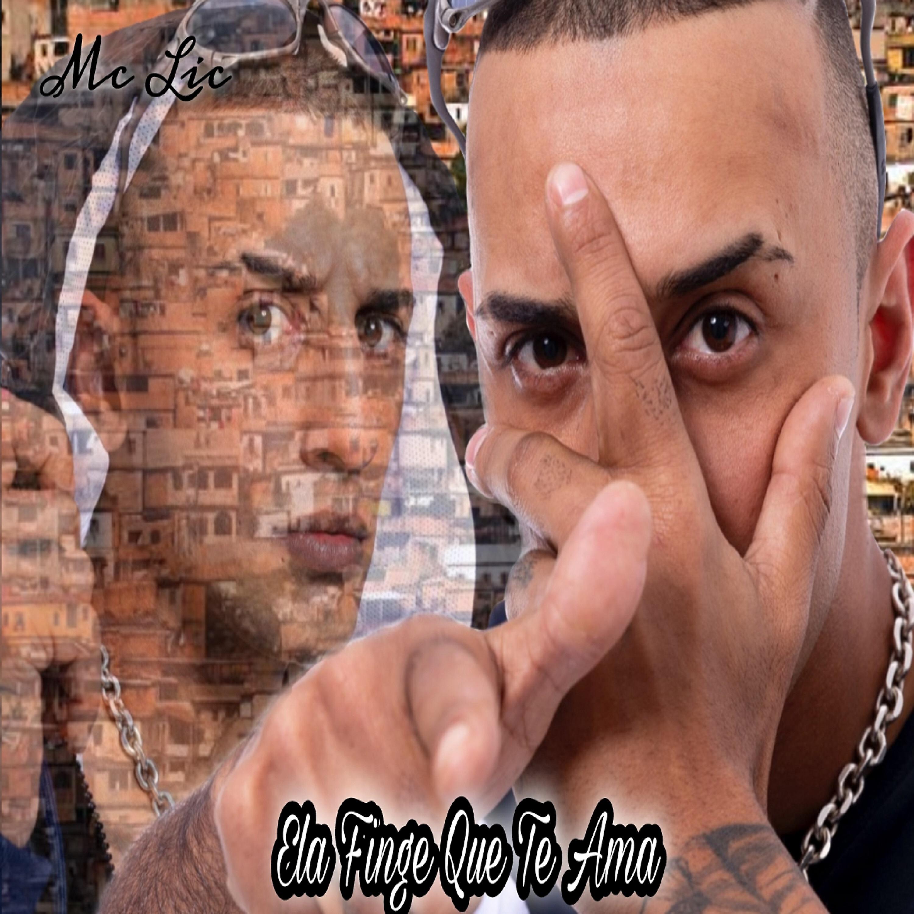 Mc Lic - Ela Finge Que Te Ama