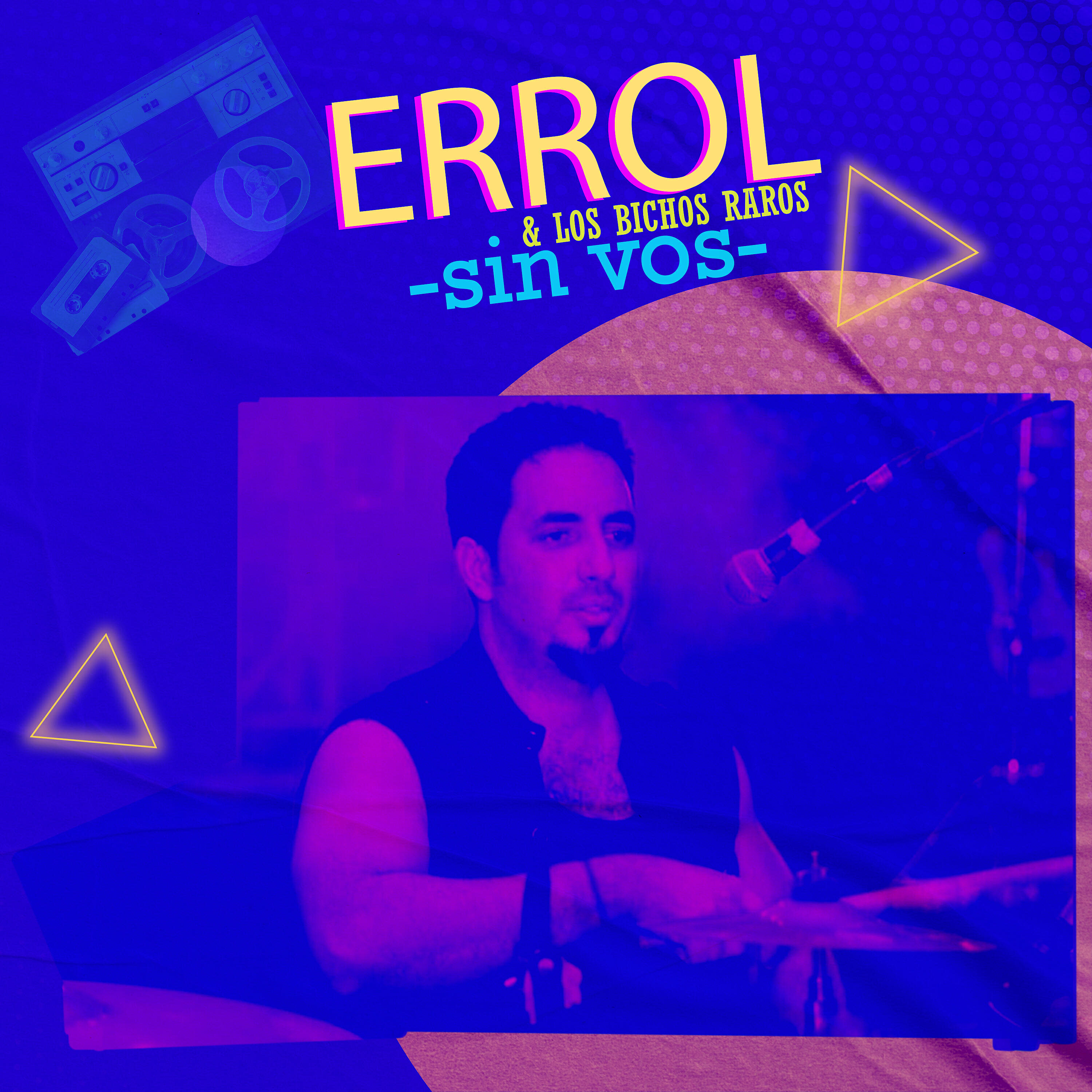 Errol y los bichos raros - Sin Vos