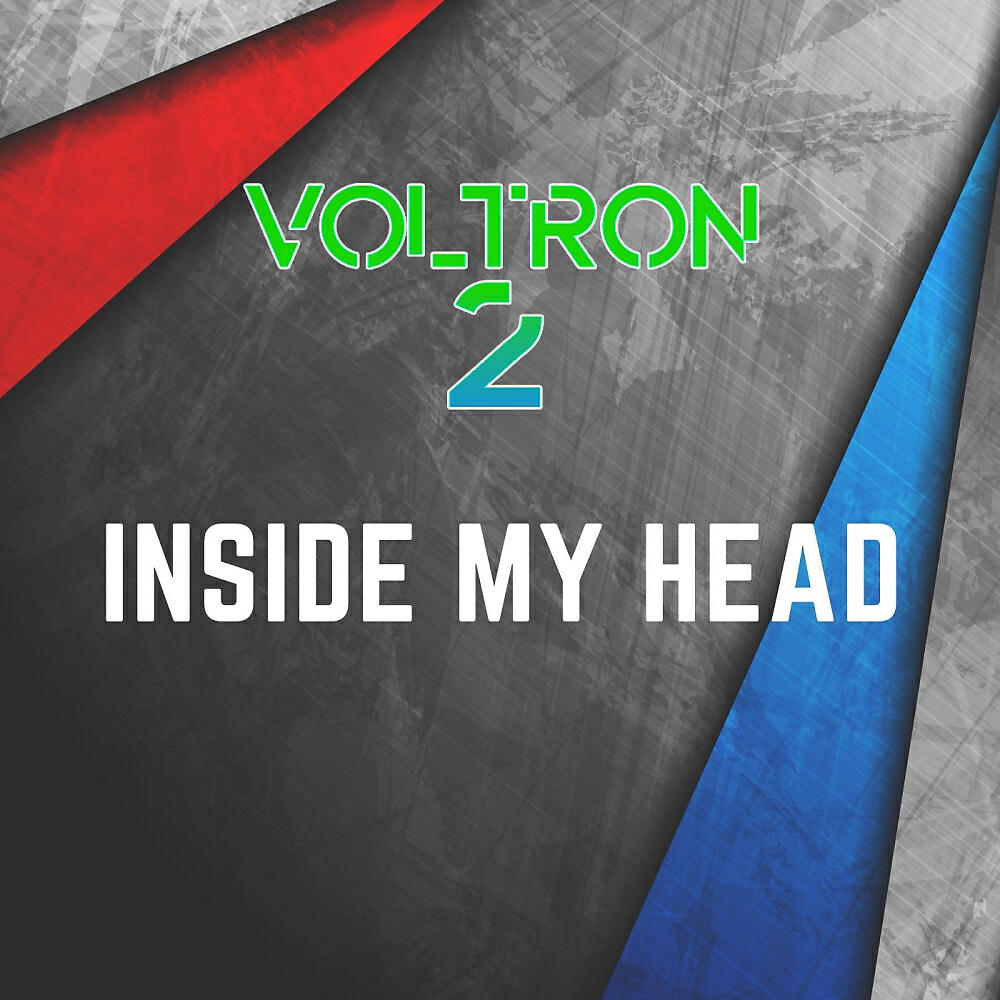 Voltron 2 - Inside My Head (Dub Mix)