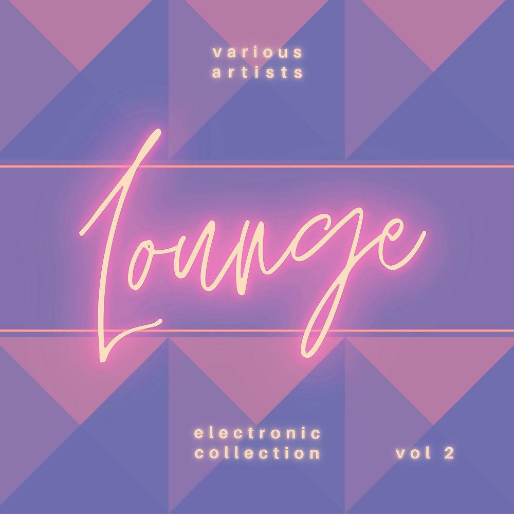 Постер альбома Electronic Lounge Collection, Vol. 2