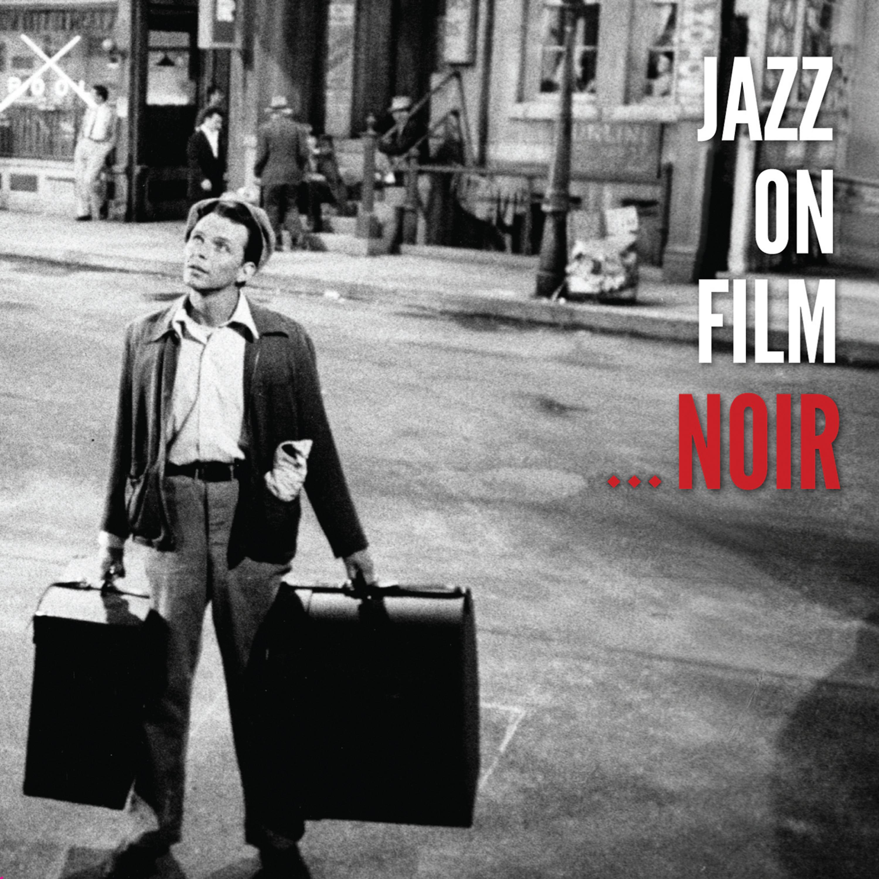 Постер альбома Jazz On Film Noir (Vol 1-5)