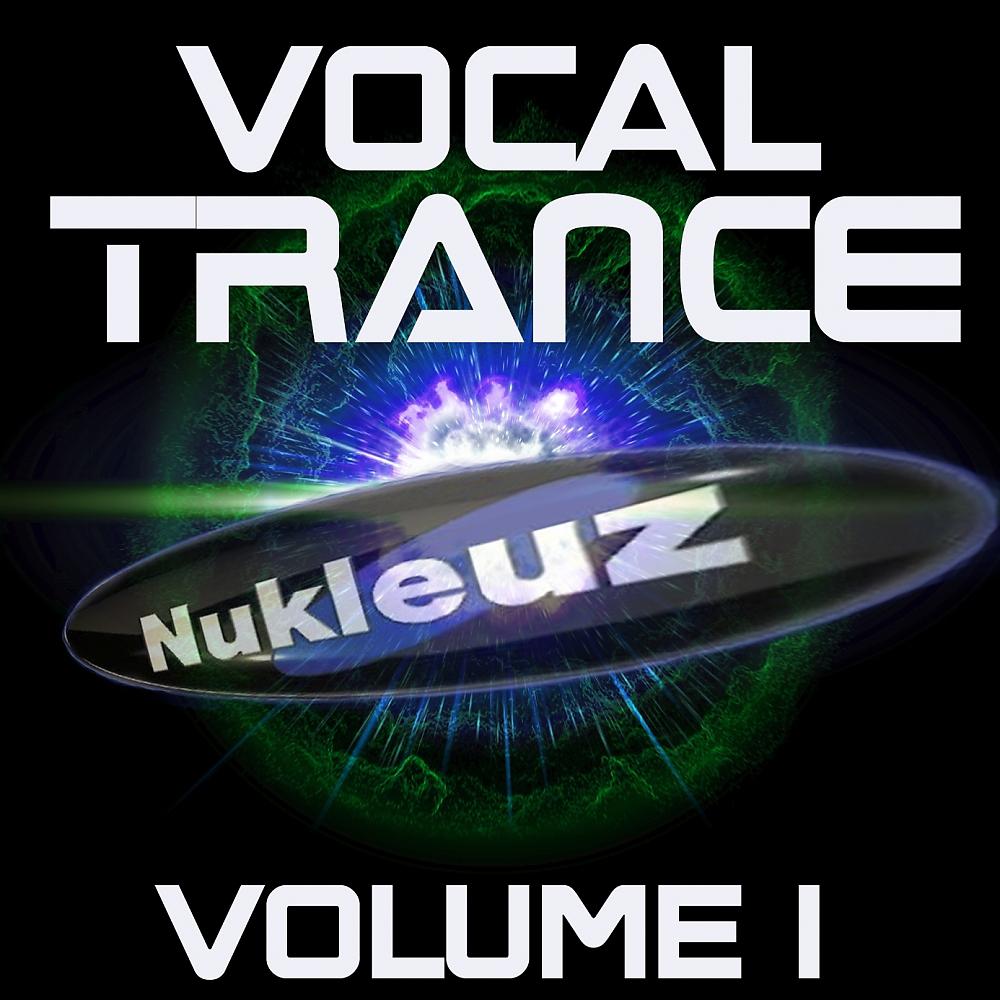 Постер альбома Nukleuz Vocal Trance Vol.1