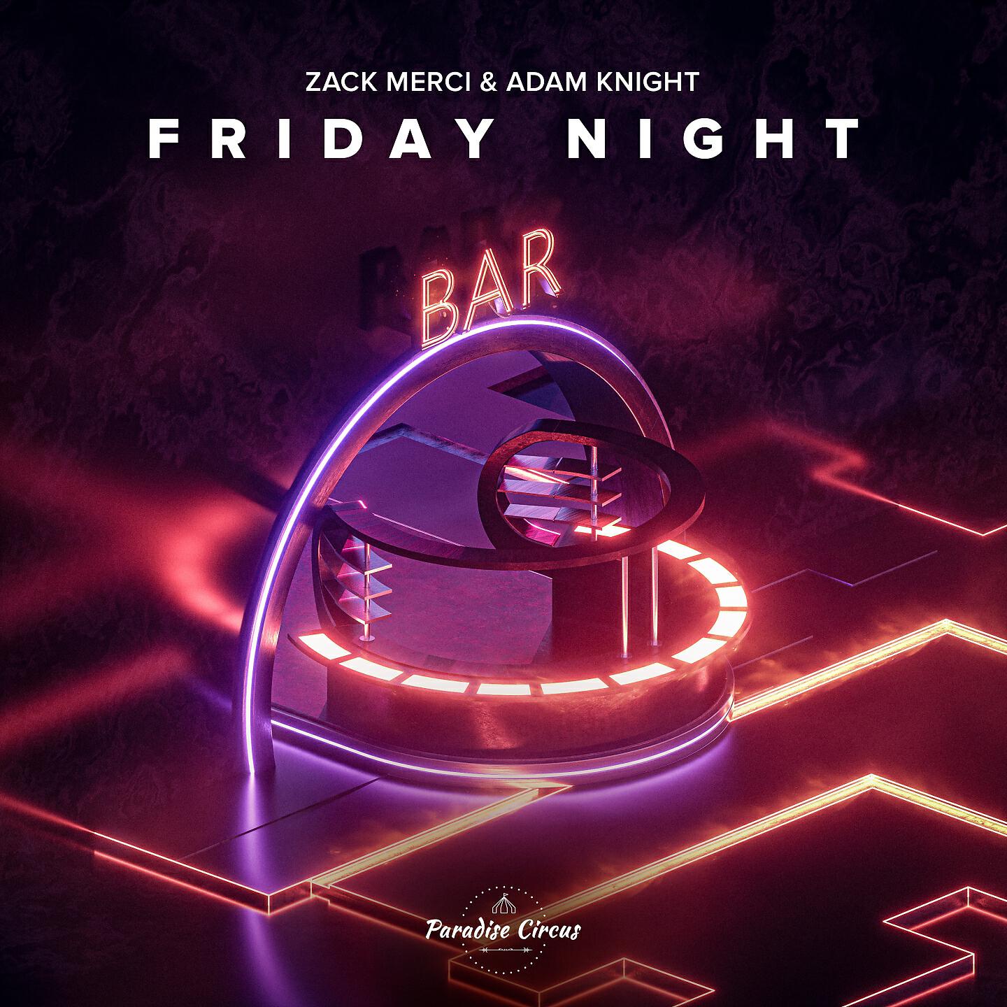 Zack Merci - Friday Night