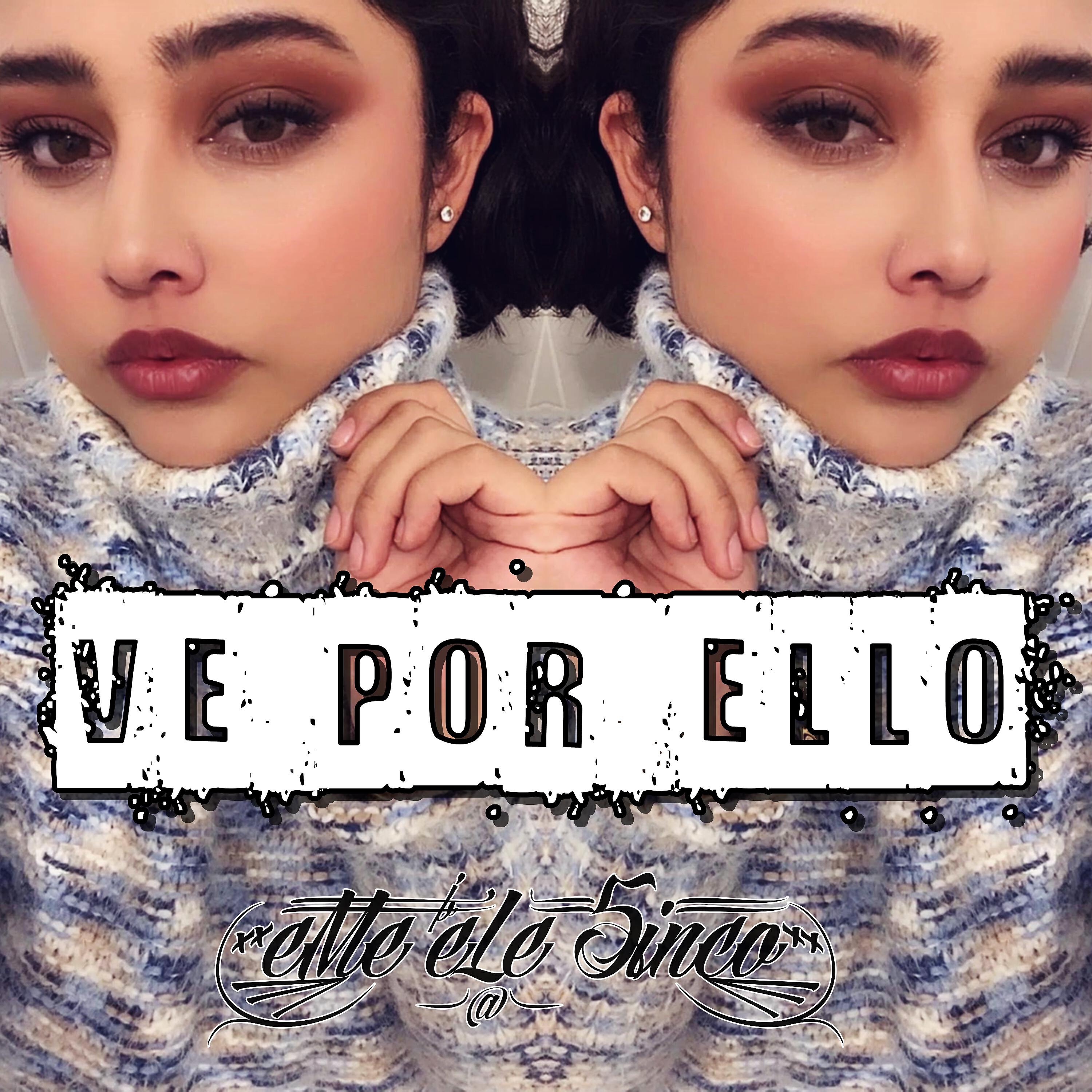 eMe eLe 5inco - Ve por Ello