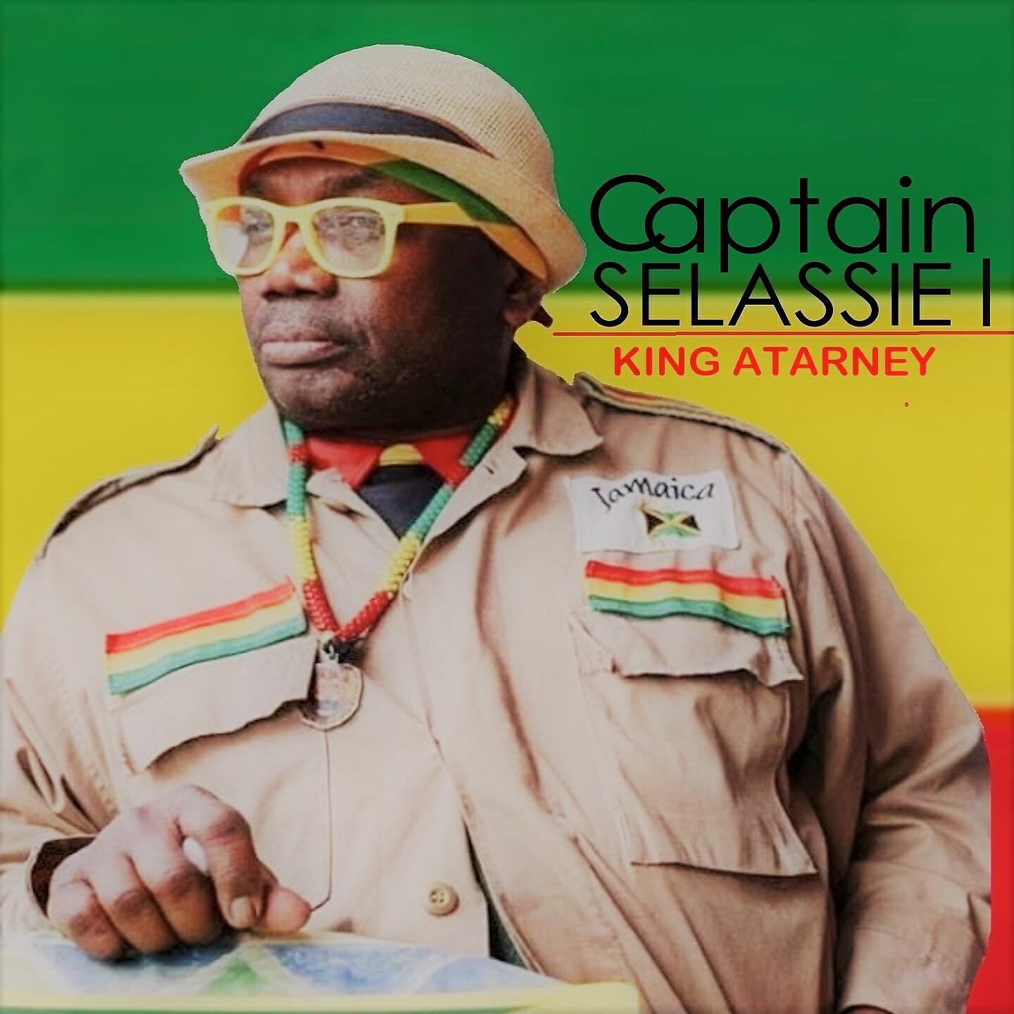 King Atarney - Captain Selassie I