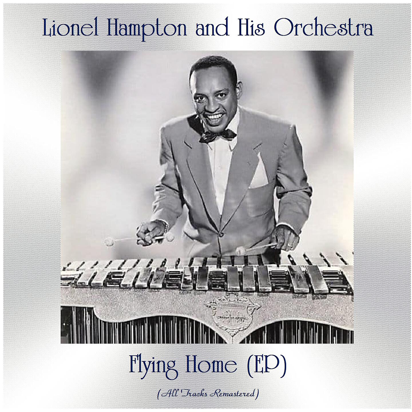 Lionel Hampton And His Orchestra - Elaine & Daffy (Remastered 2021)
