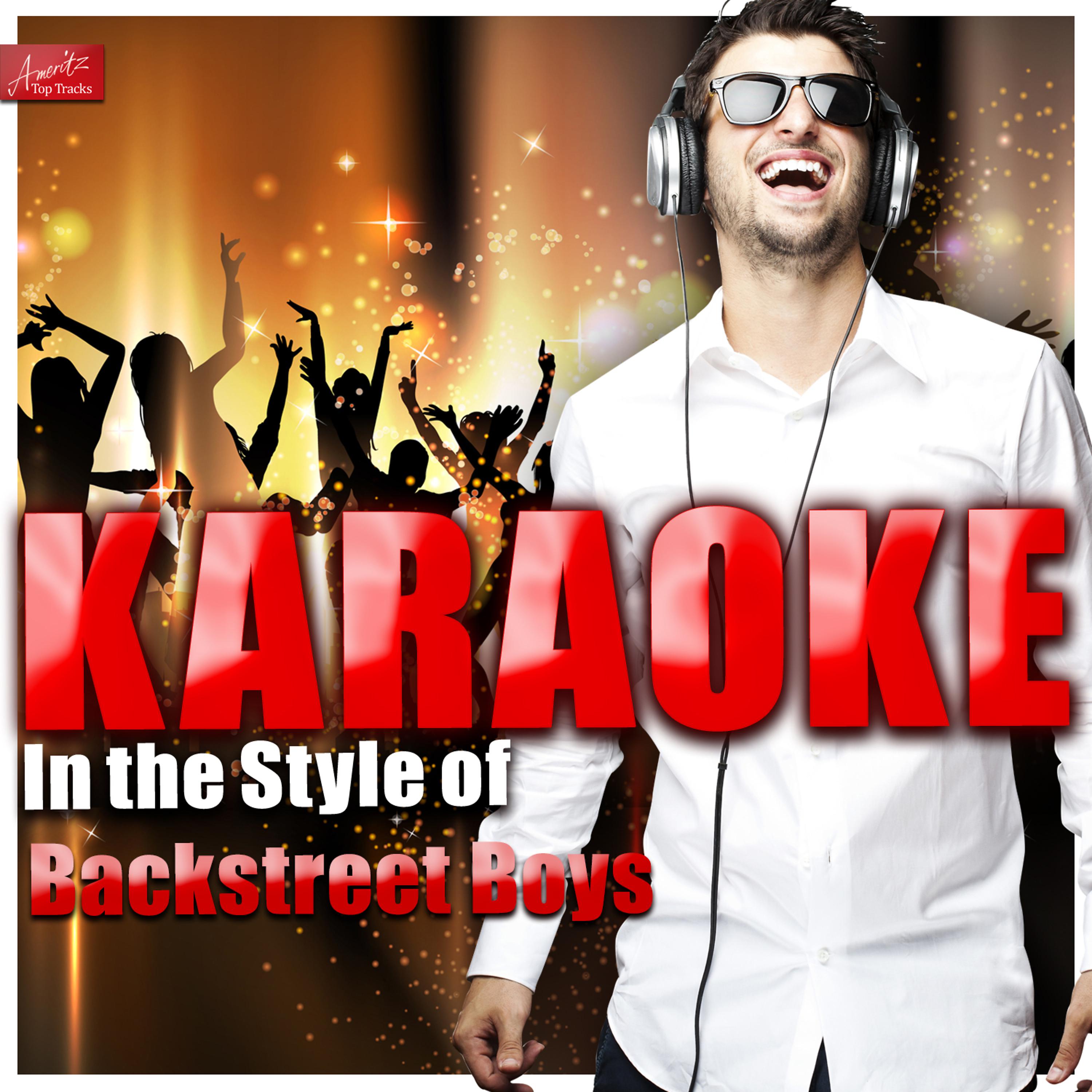 Ameritz Top Tracks - Boys Will Be Boys (In the Style of Backstreet Boys) [Karaoke Version]