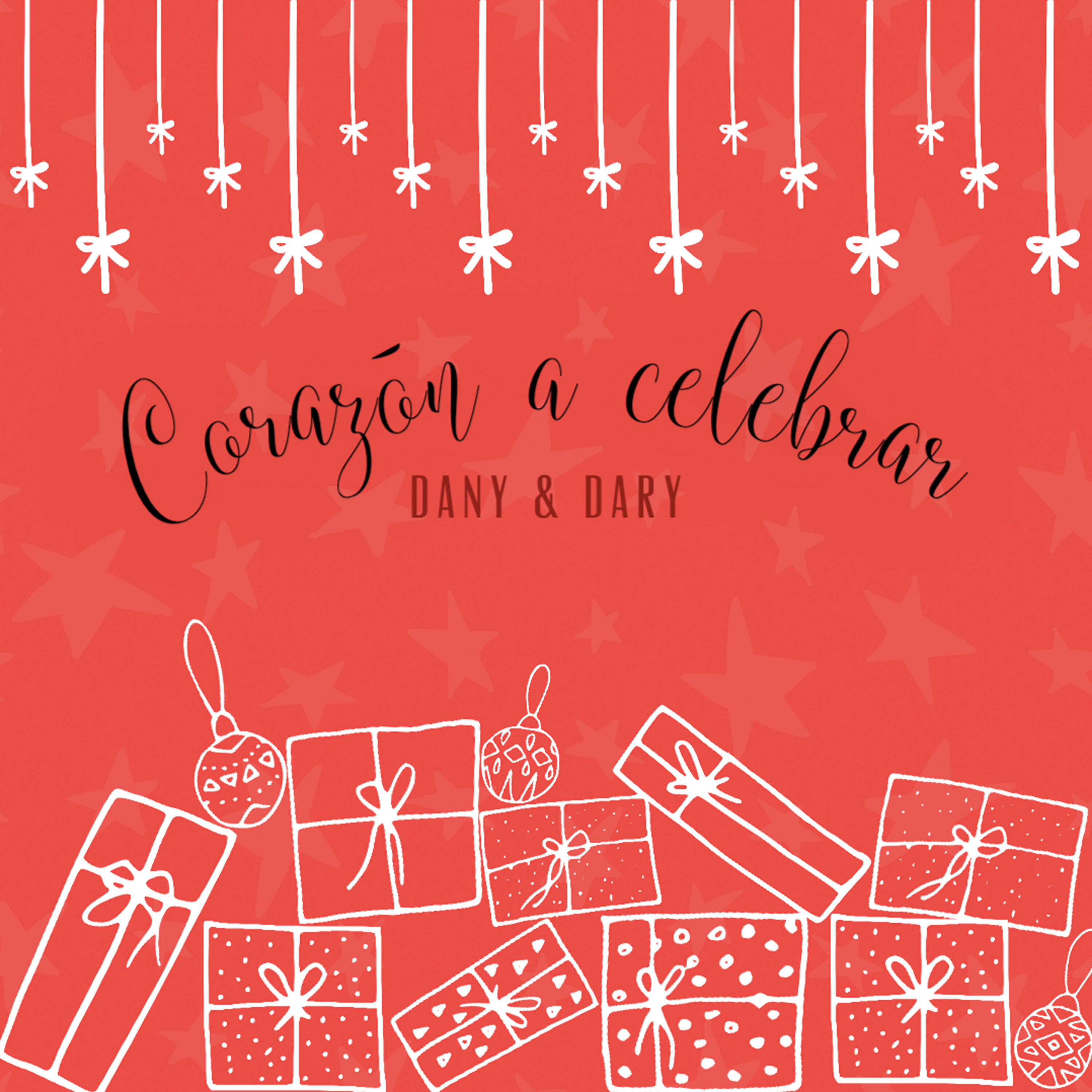 Dany & Dary - Corazón a Celebrar (Navidad, Navidad)