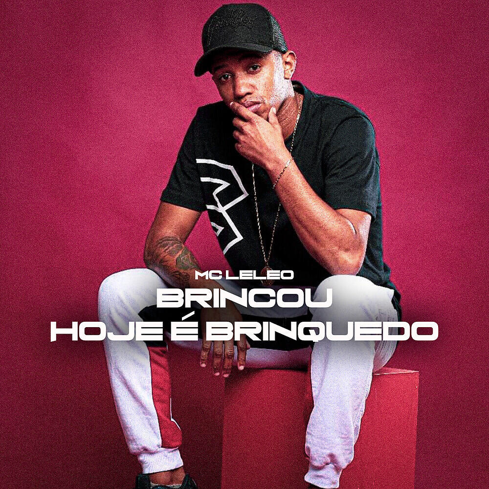 Mc Leleo - Brincou Hoje É Brinquedo