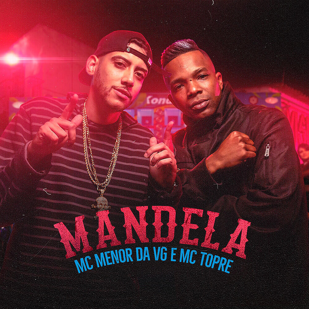 MC Menor da VG - Mandela