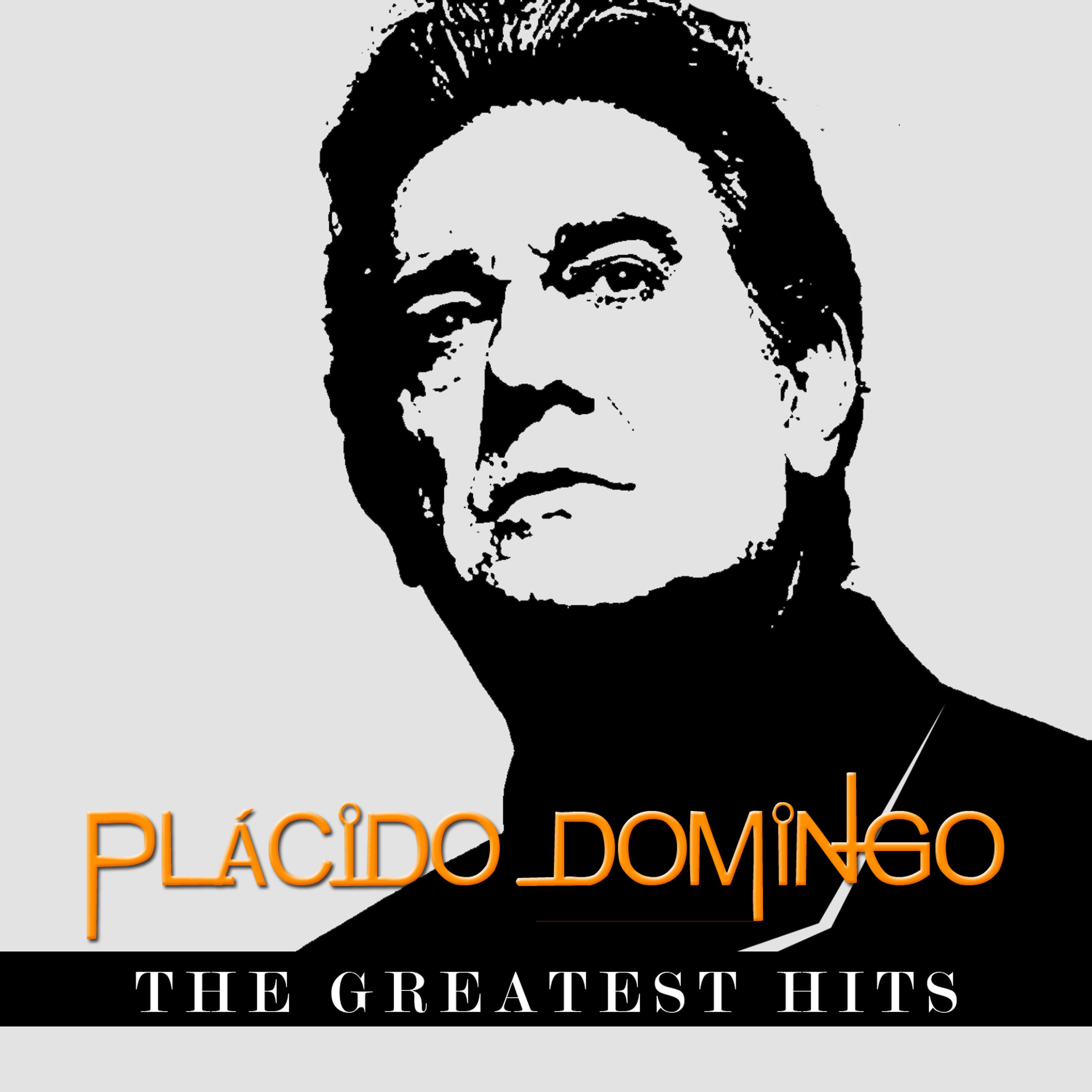 Постер альбома Plácido Domingo - The Greatest Hits