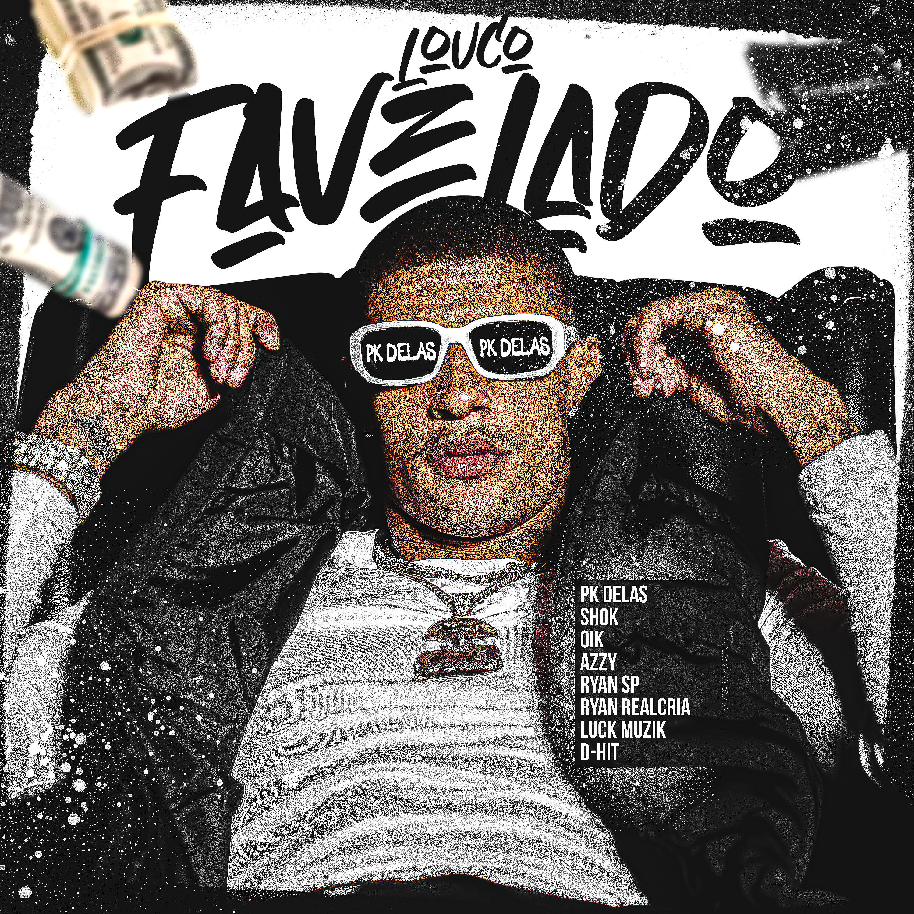 PK Delas - Louco Favelado