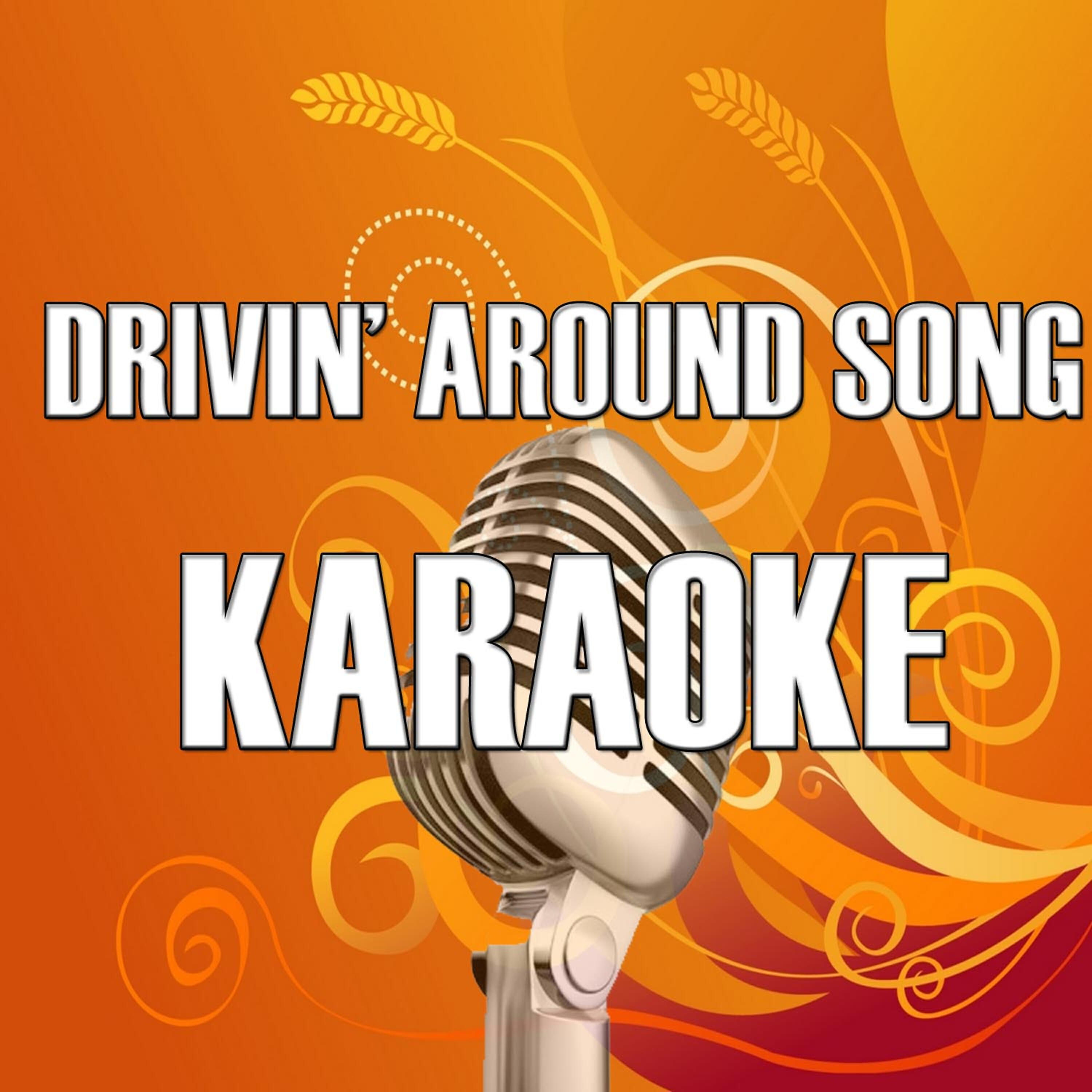 Karaoke Hits Band - Drivin' Around Song (In the Style of Colt Ford) [Karaoke Version]