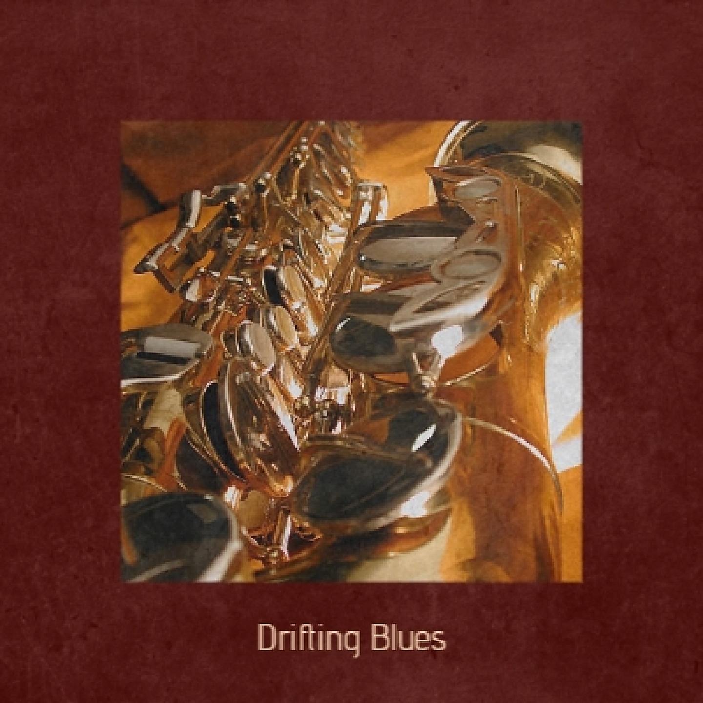 Постер альбома Drifting Blues