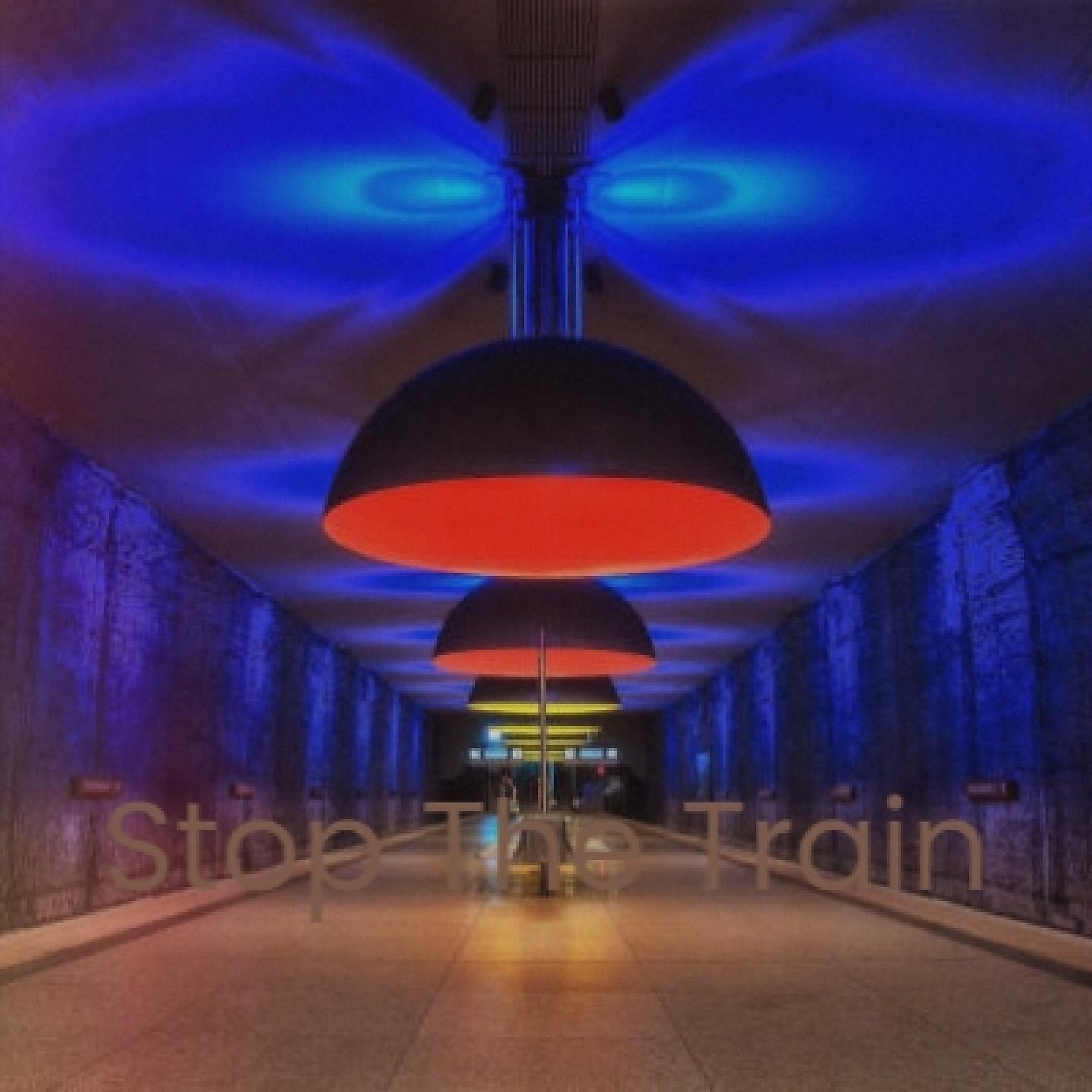 Постер альбома Stop the Train