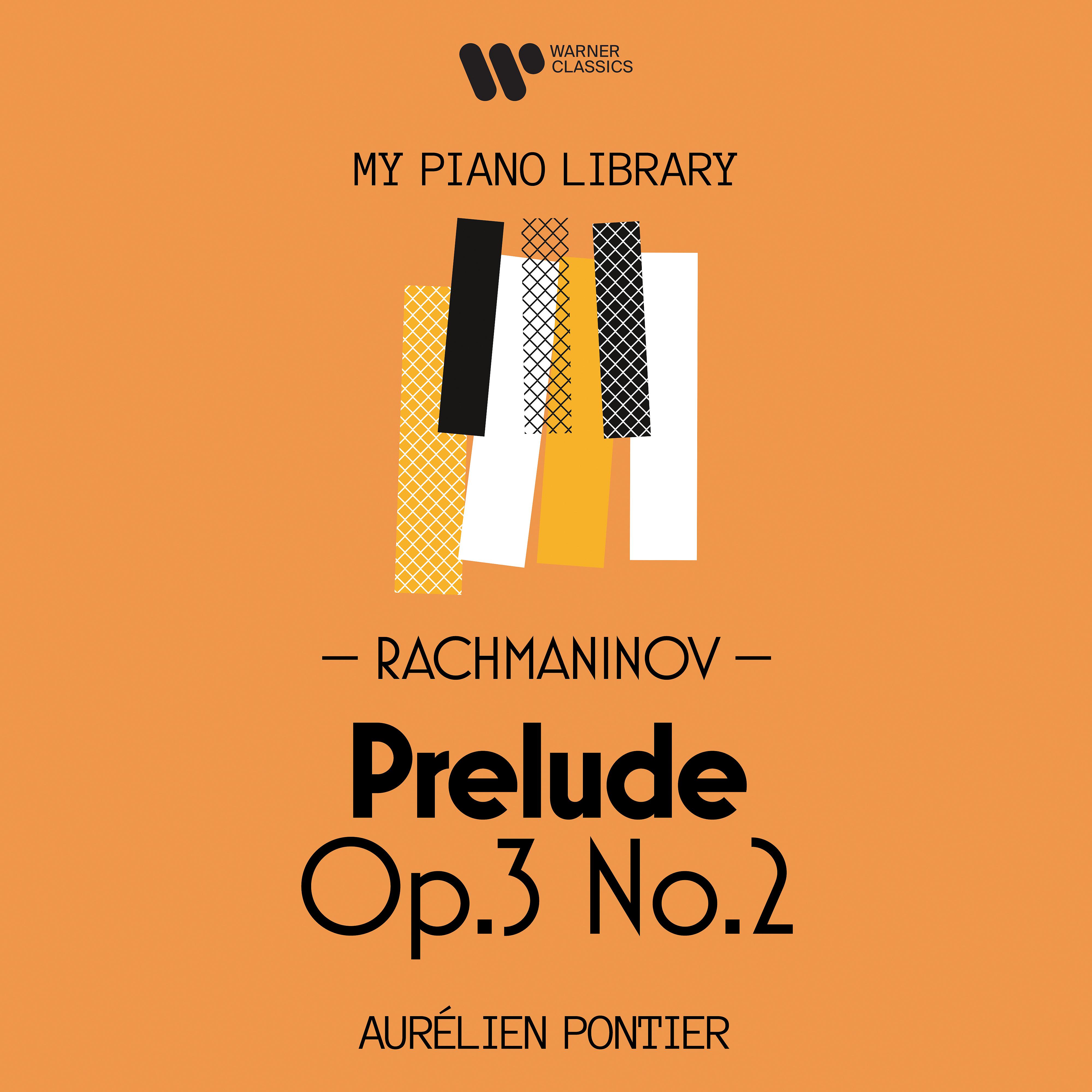 Постер альбома Rachmaninov: Prelude, Op. 3 No. 2