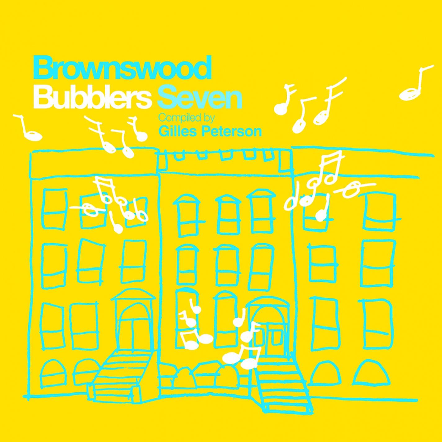 Постер альбома Gilles Peterson Presents: Brownswood Bubblers Seven