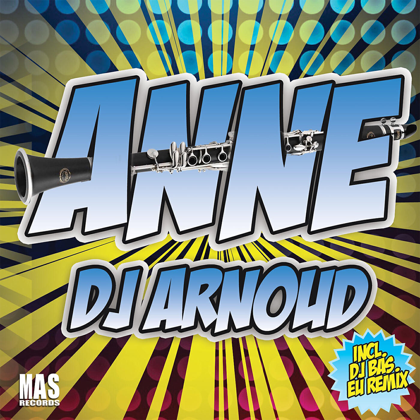 DJ Arnoud - Anne (DJ Bas.eu Remix)