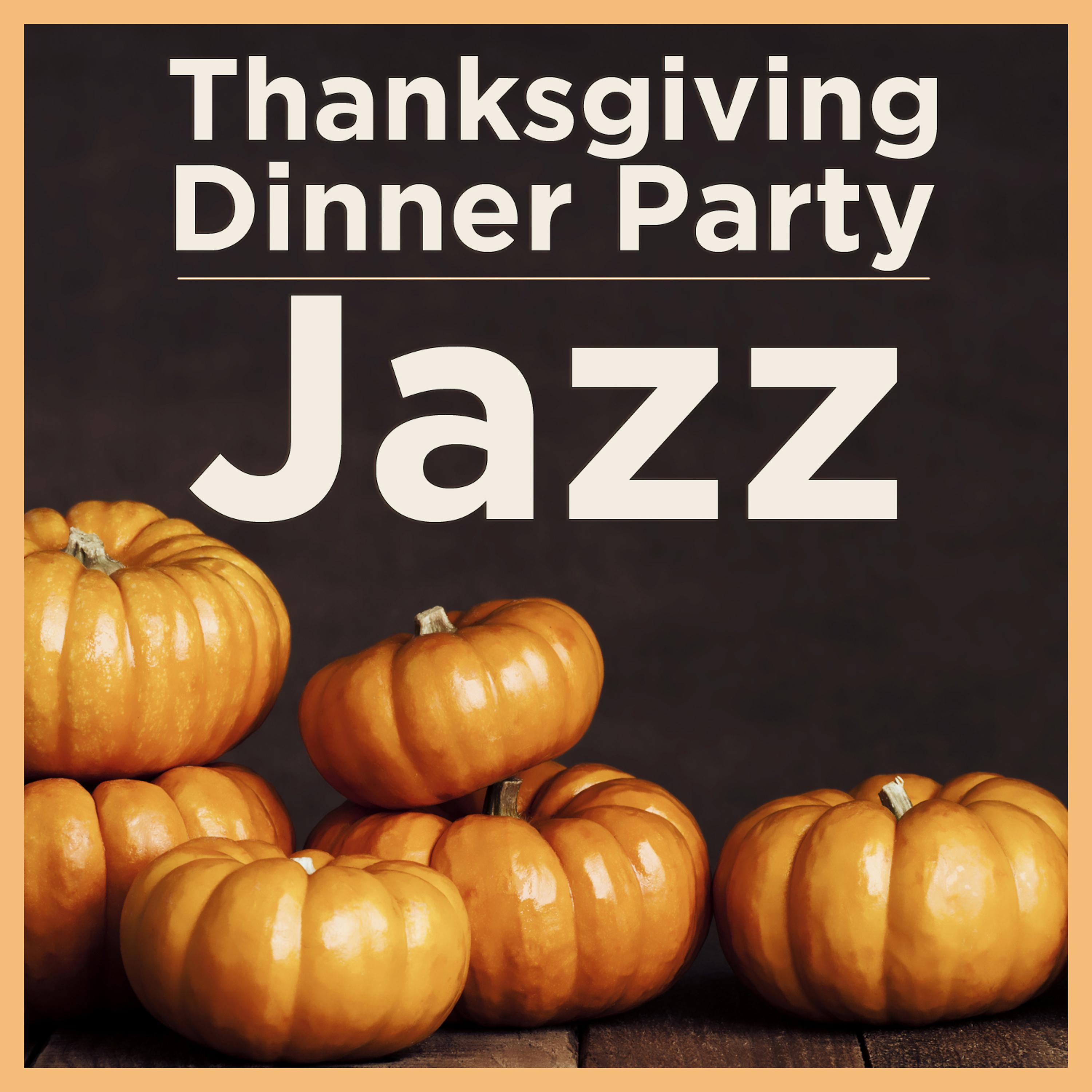 Постер альбома Thanksgiving Dinner Party: Jazz