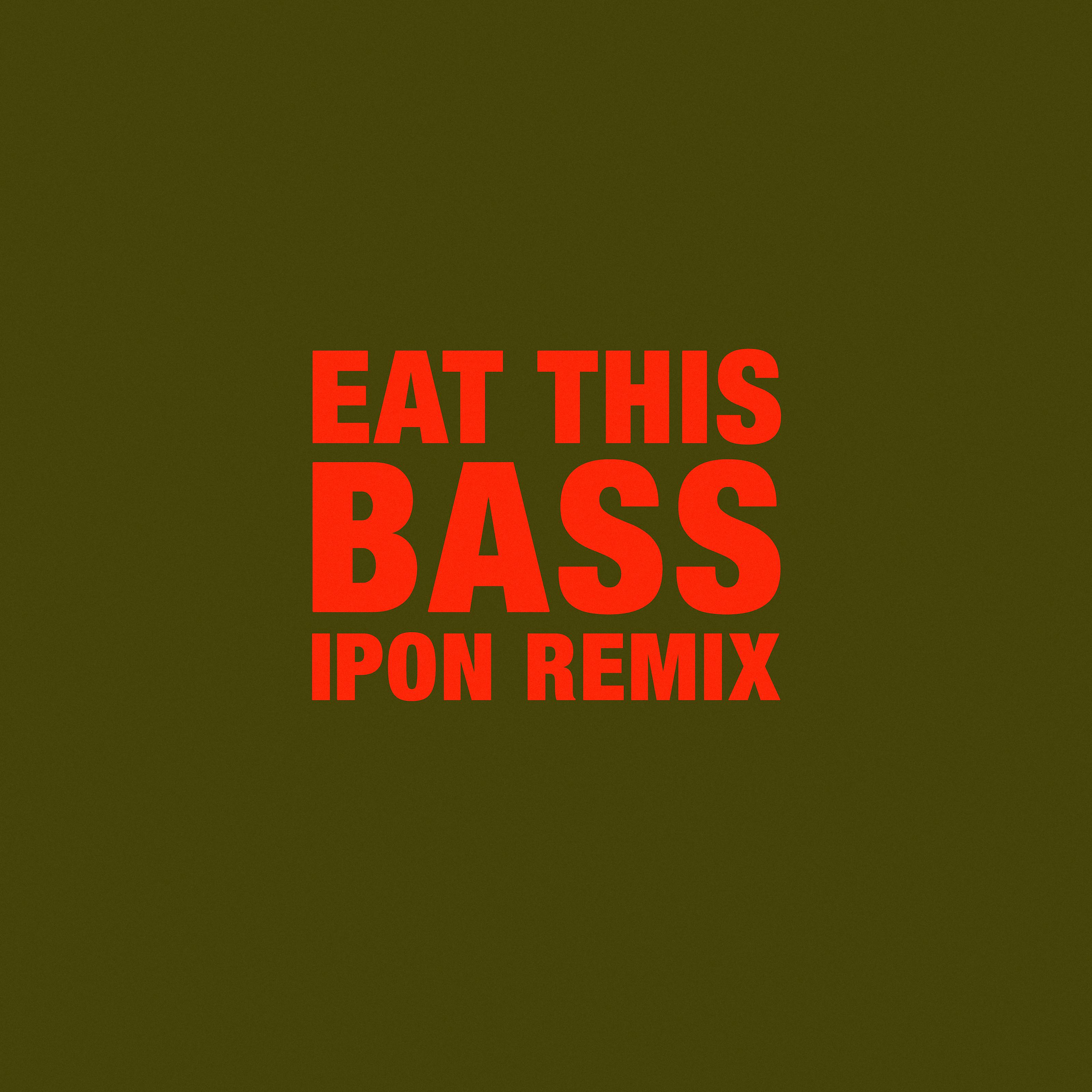 Постер альбома Eat This Bass