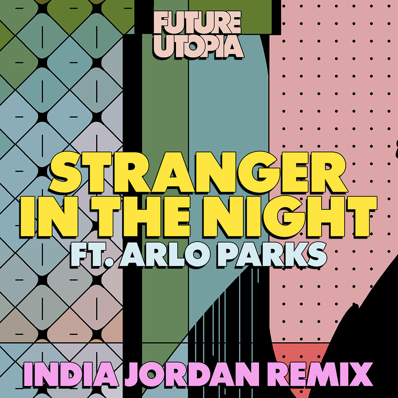 Future Utopia - Stranger In the Night (India Jordan Remix)