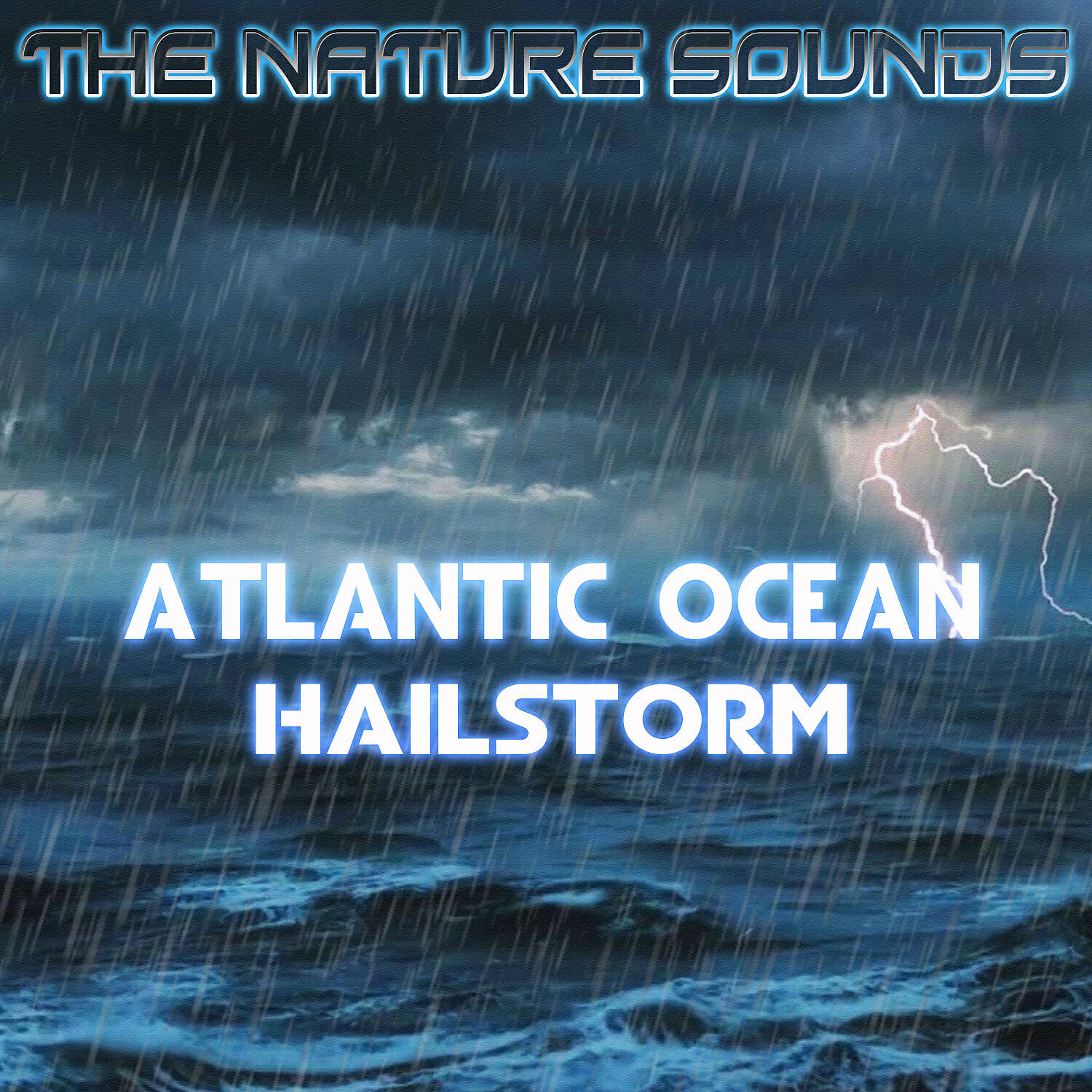 The Nature Sounds - Atlantic Ocean Midnight Storm