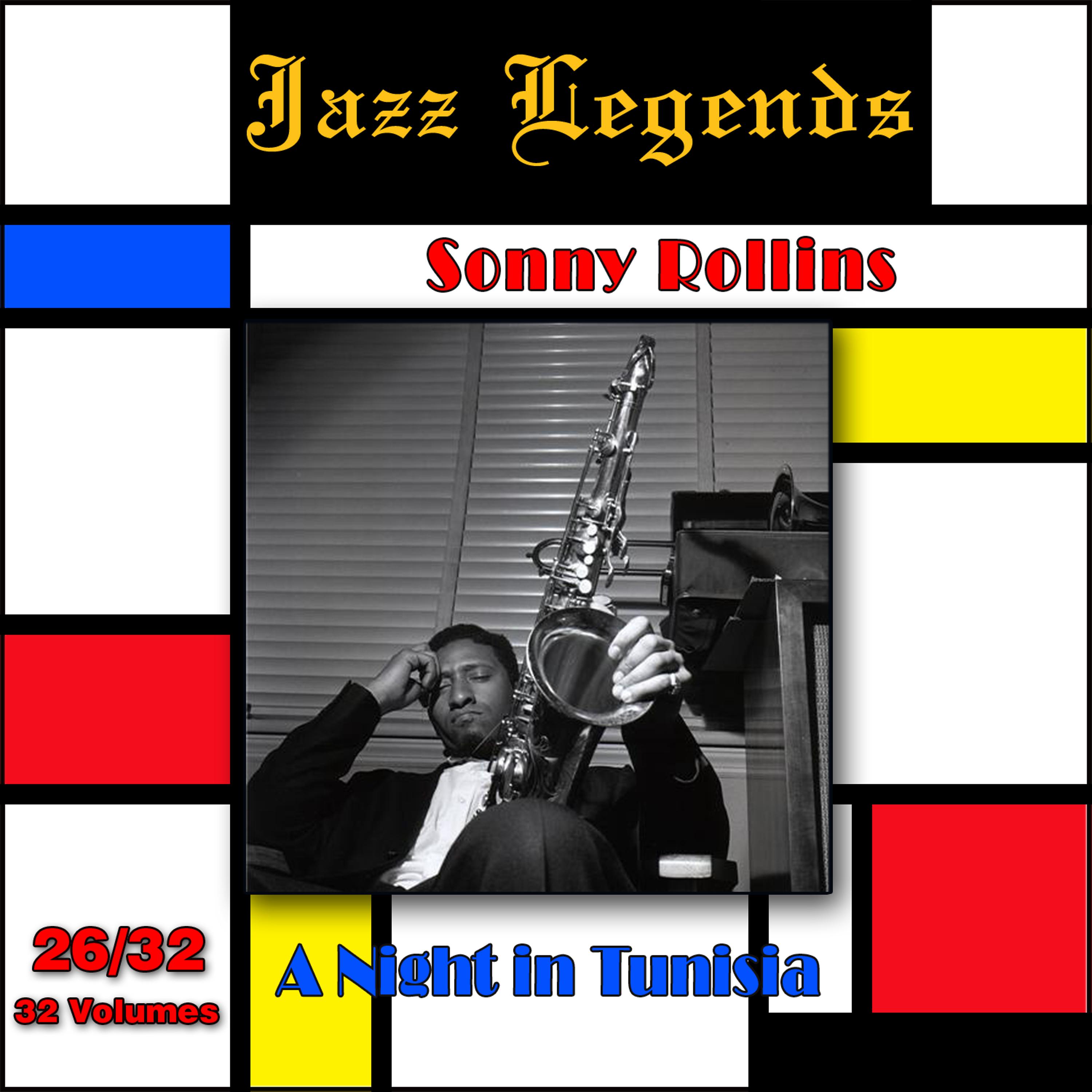 Постер альбома Jazz Legends (Légendes du Jazz), Vol. 26/32:  Sonny Rollins - A Night in Tunisia