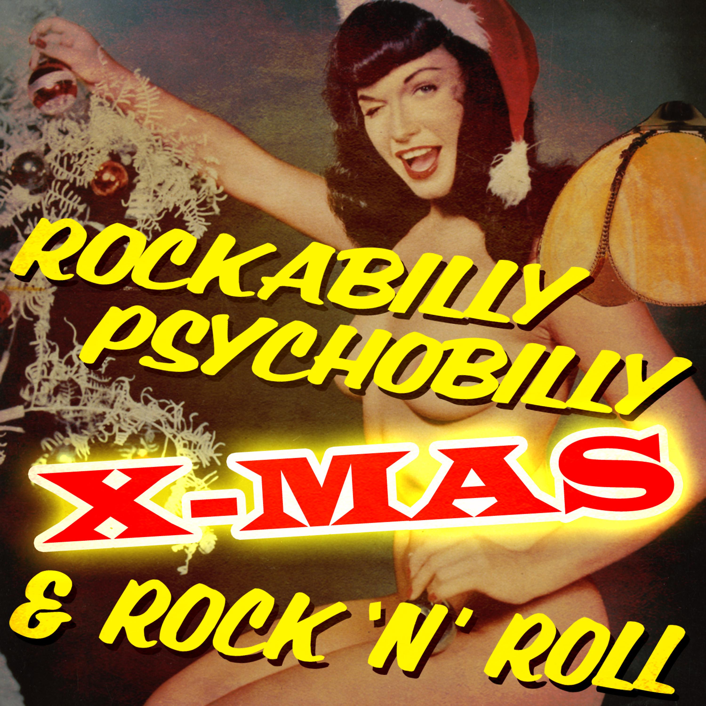 Постер альбома Rockabilly, Psychobilly & Rock 'N Roll X-Mas