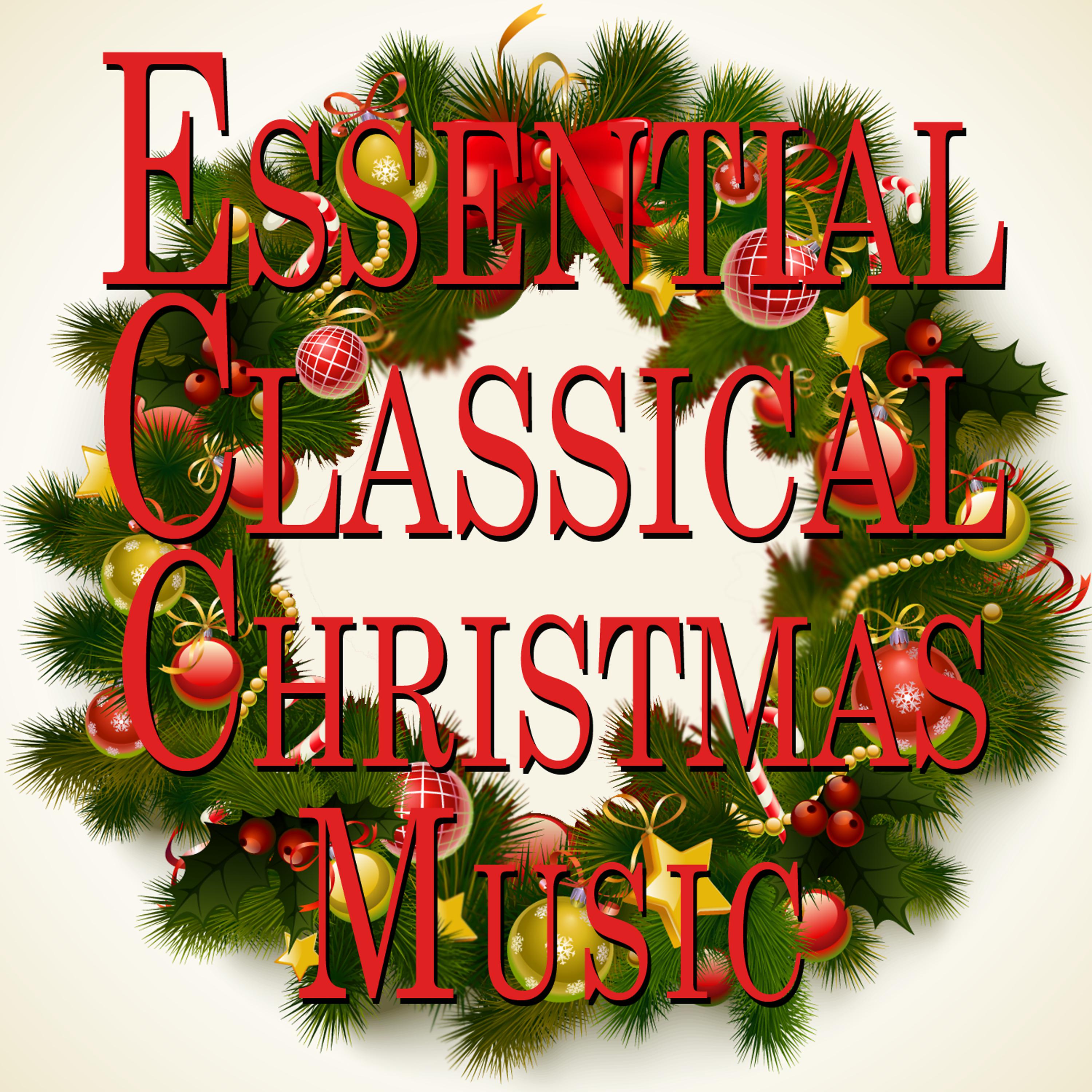 Постер альбома Essential Classical Music for Christmas