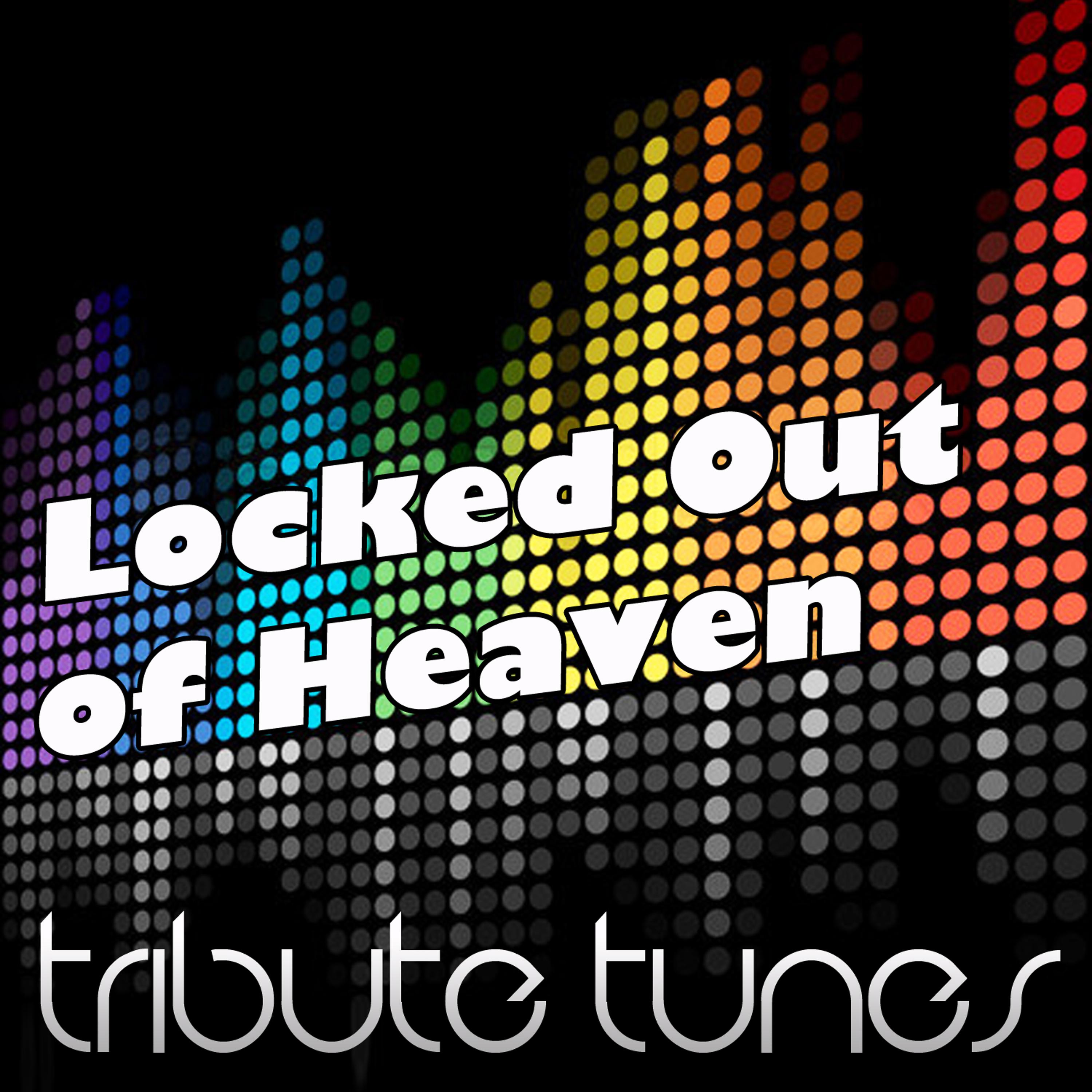 Постер альбома Locked Out of Heaven (Bruno Mars Tribute)