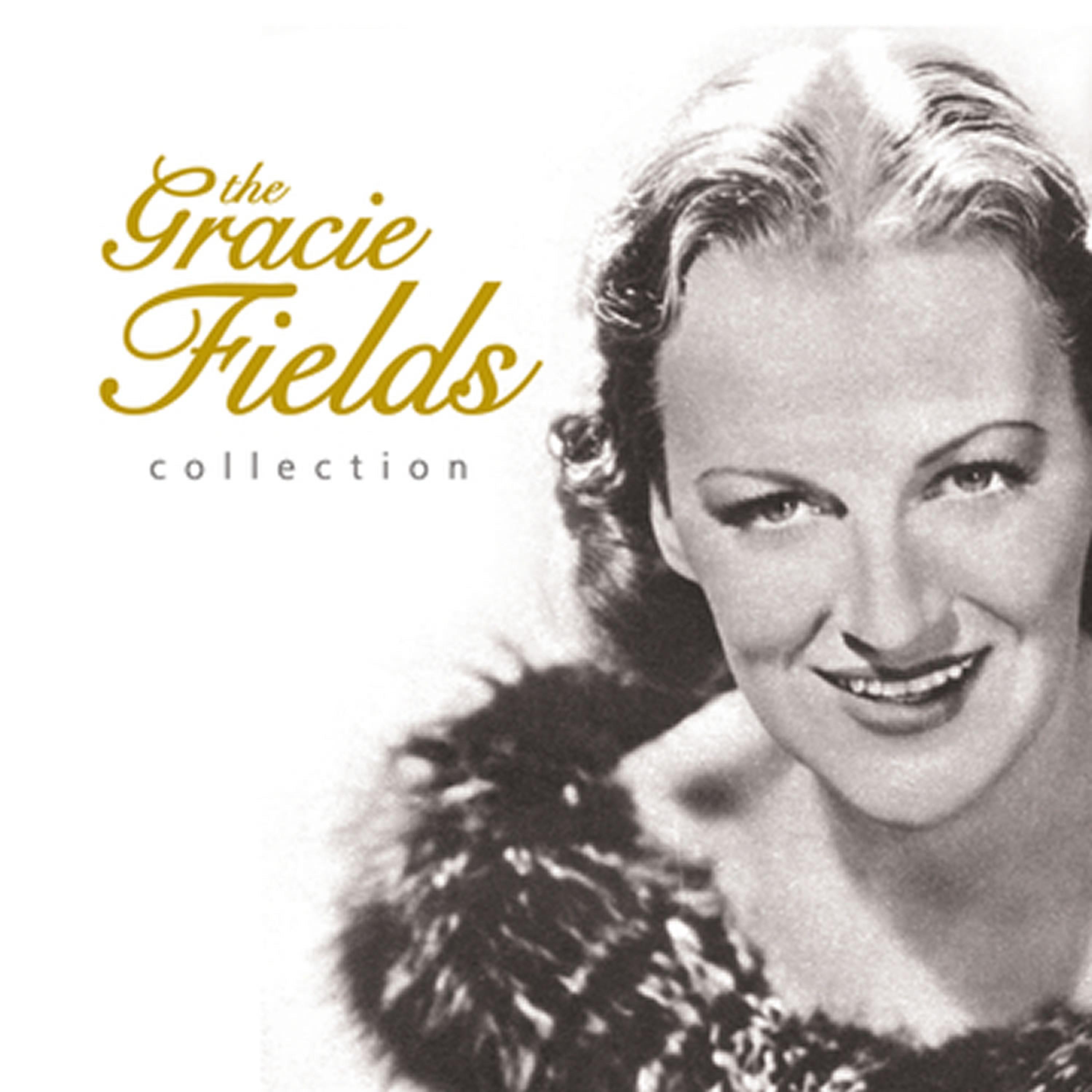Постер альбома The Gracie Fields Collection