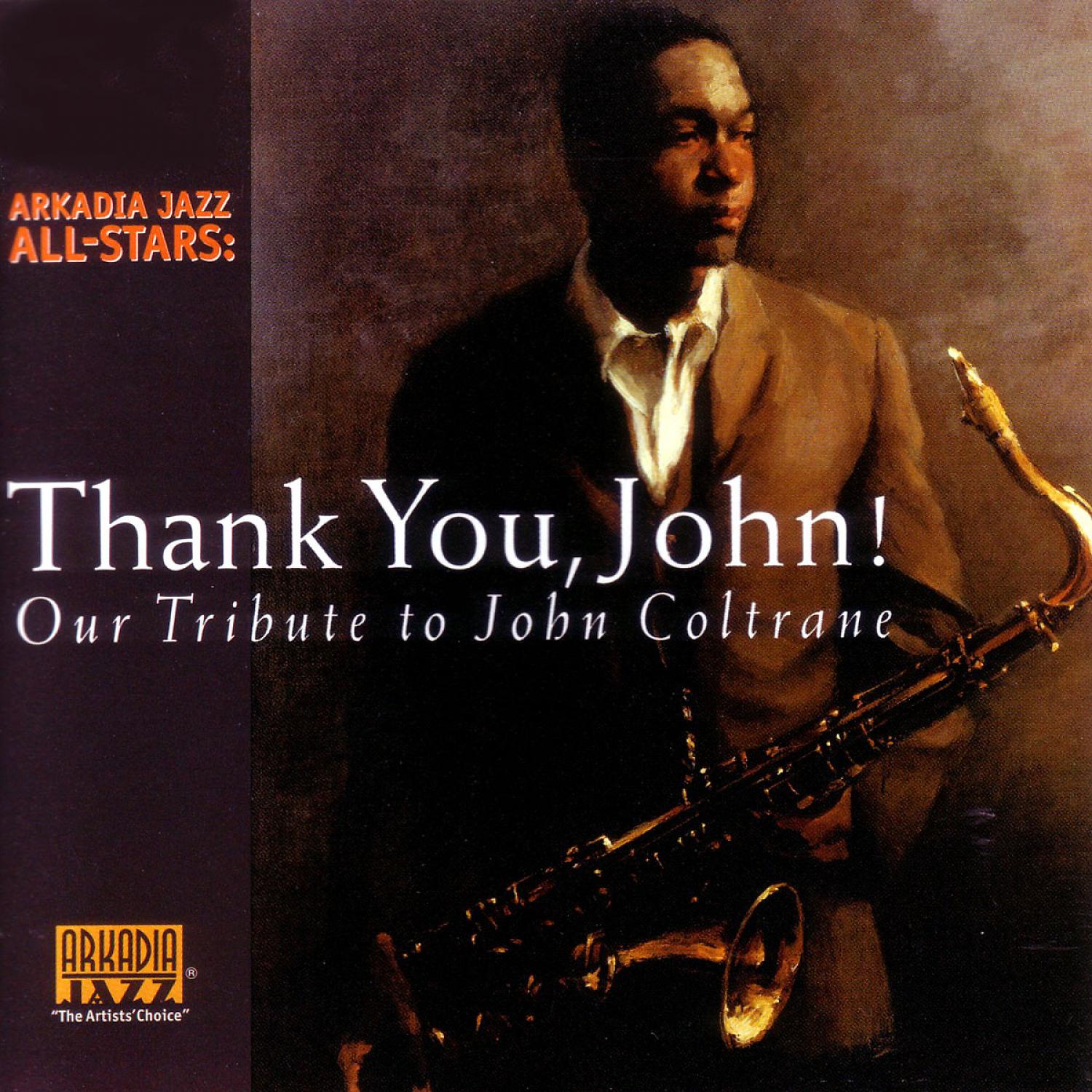 Постер альбома Thank You, John! - Our Tribute to John Coltrane