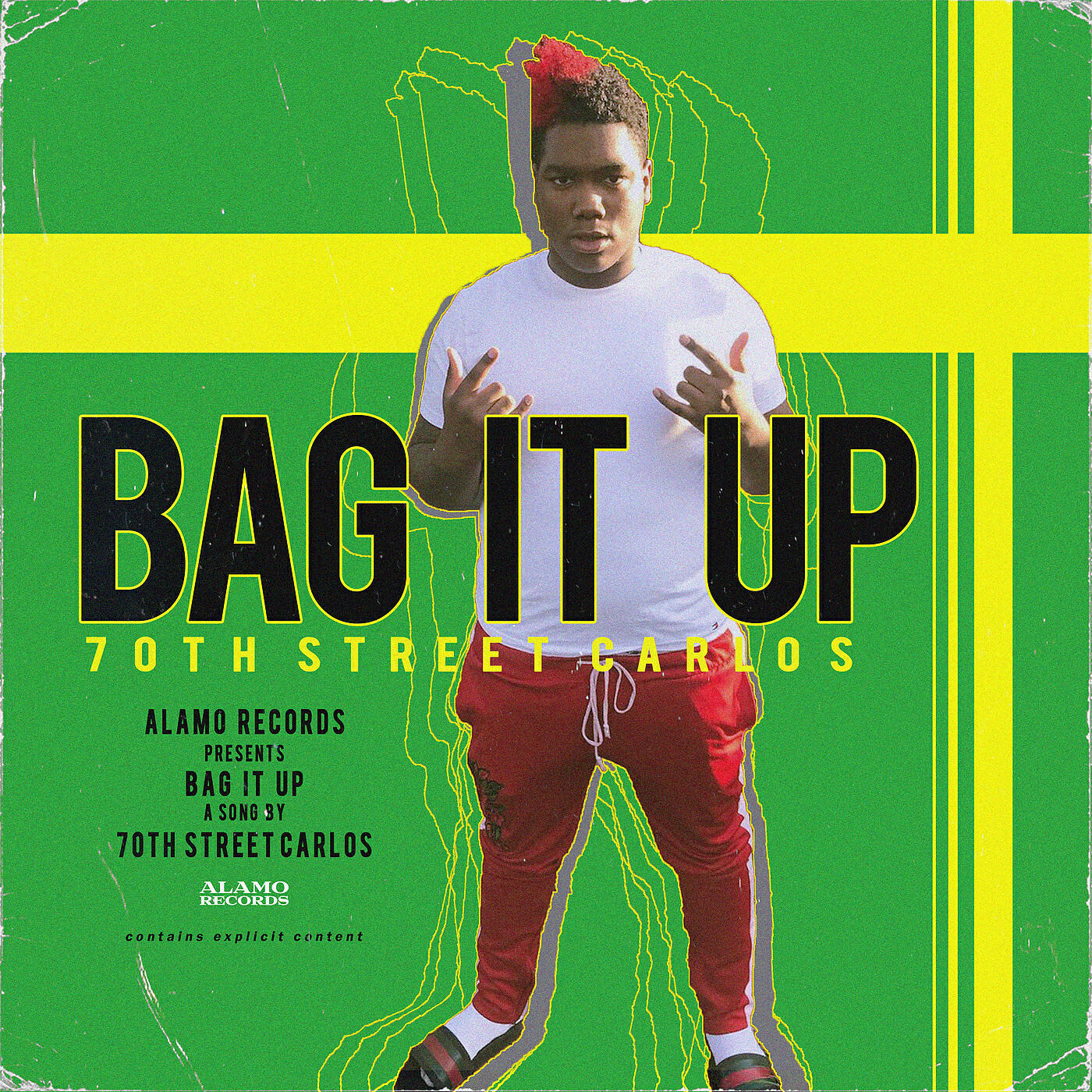 70th Street Carlos - Bag It Up