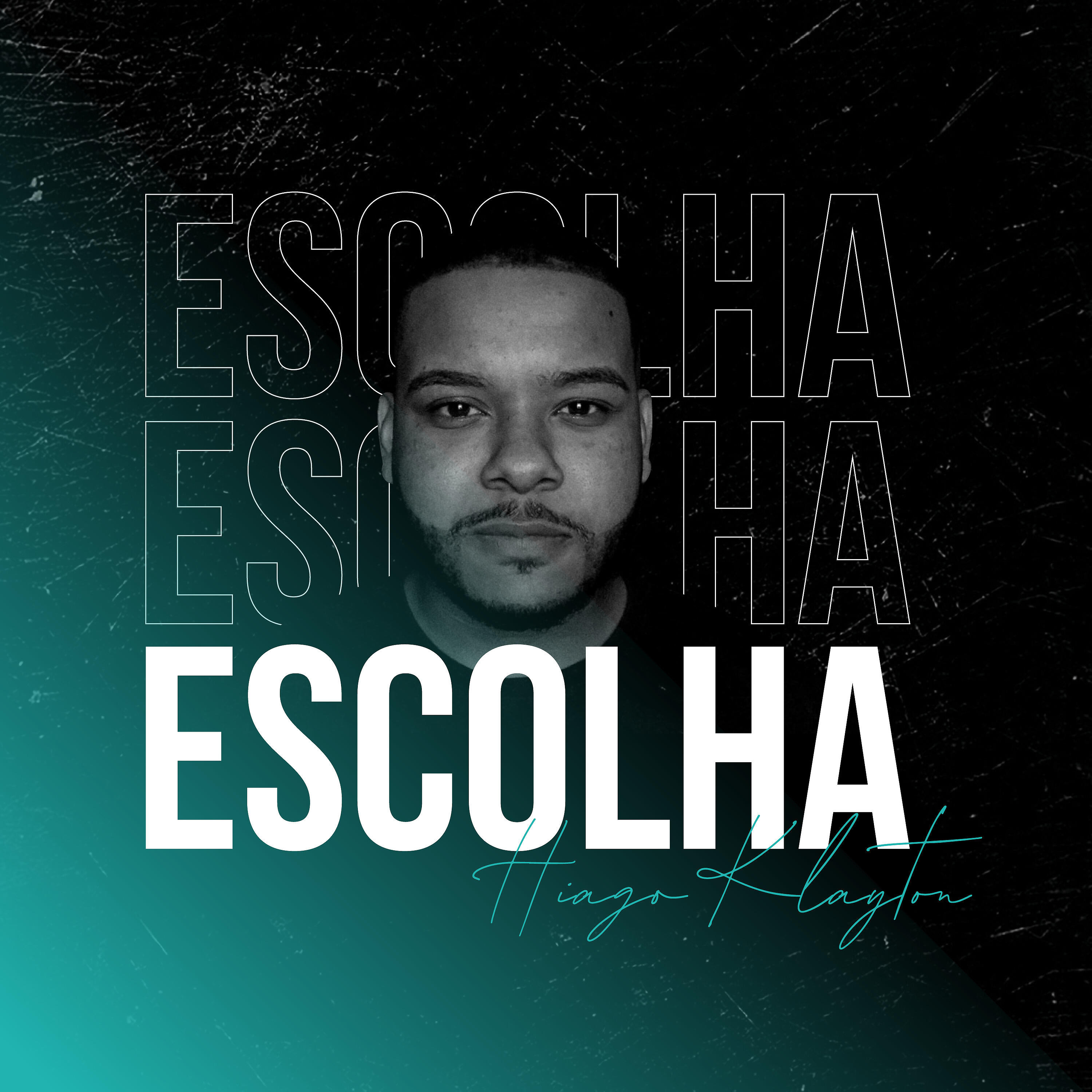 Hiago Klayton - Escolha
