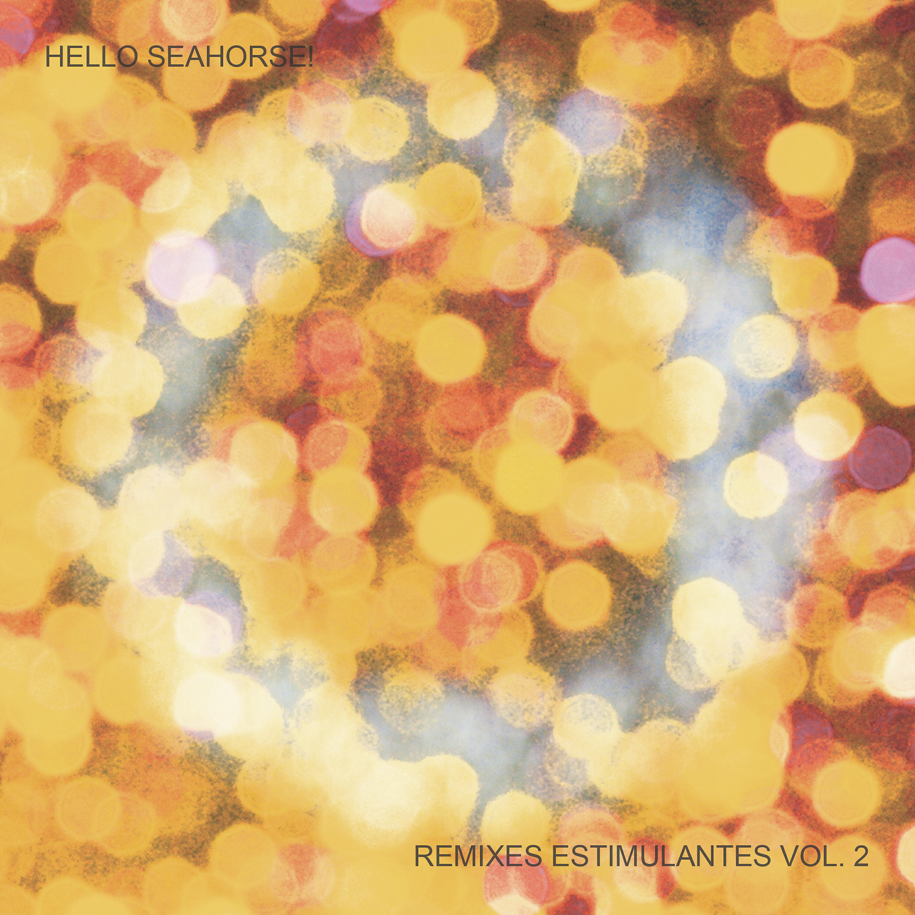 Hello Seahorse! - Gratitud (Remix)