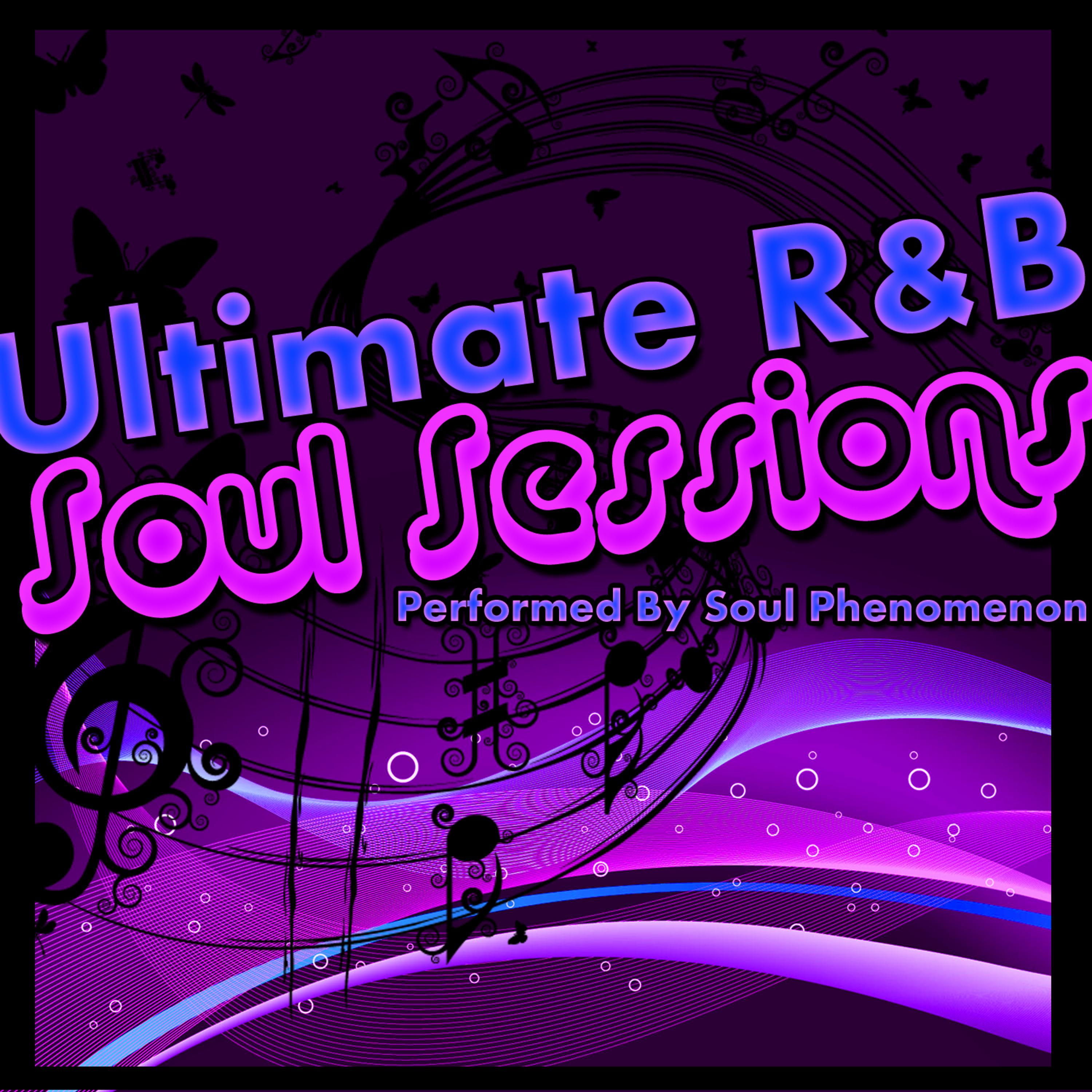 Постер альбома Ultimate R&B Soul Sessions