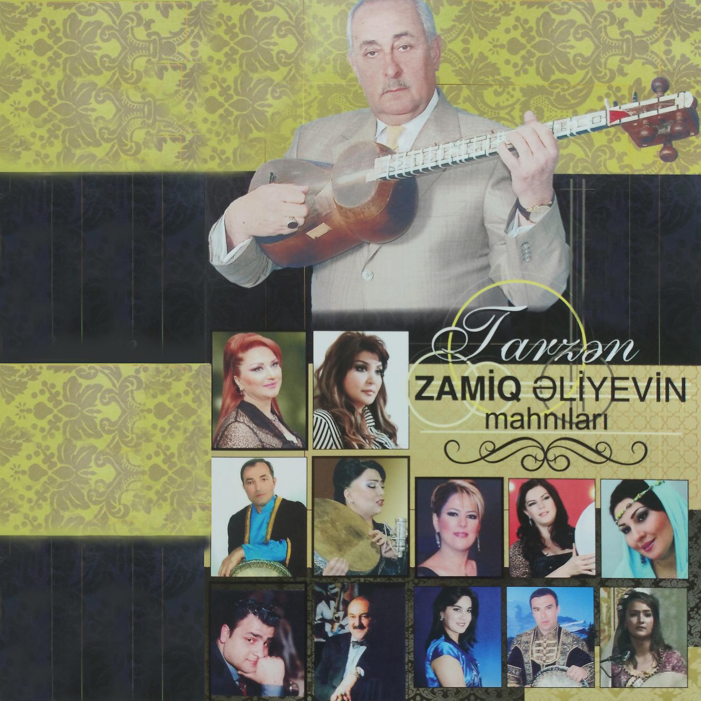 Постер альбома Zamiq Əliyevin Mahnıları