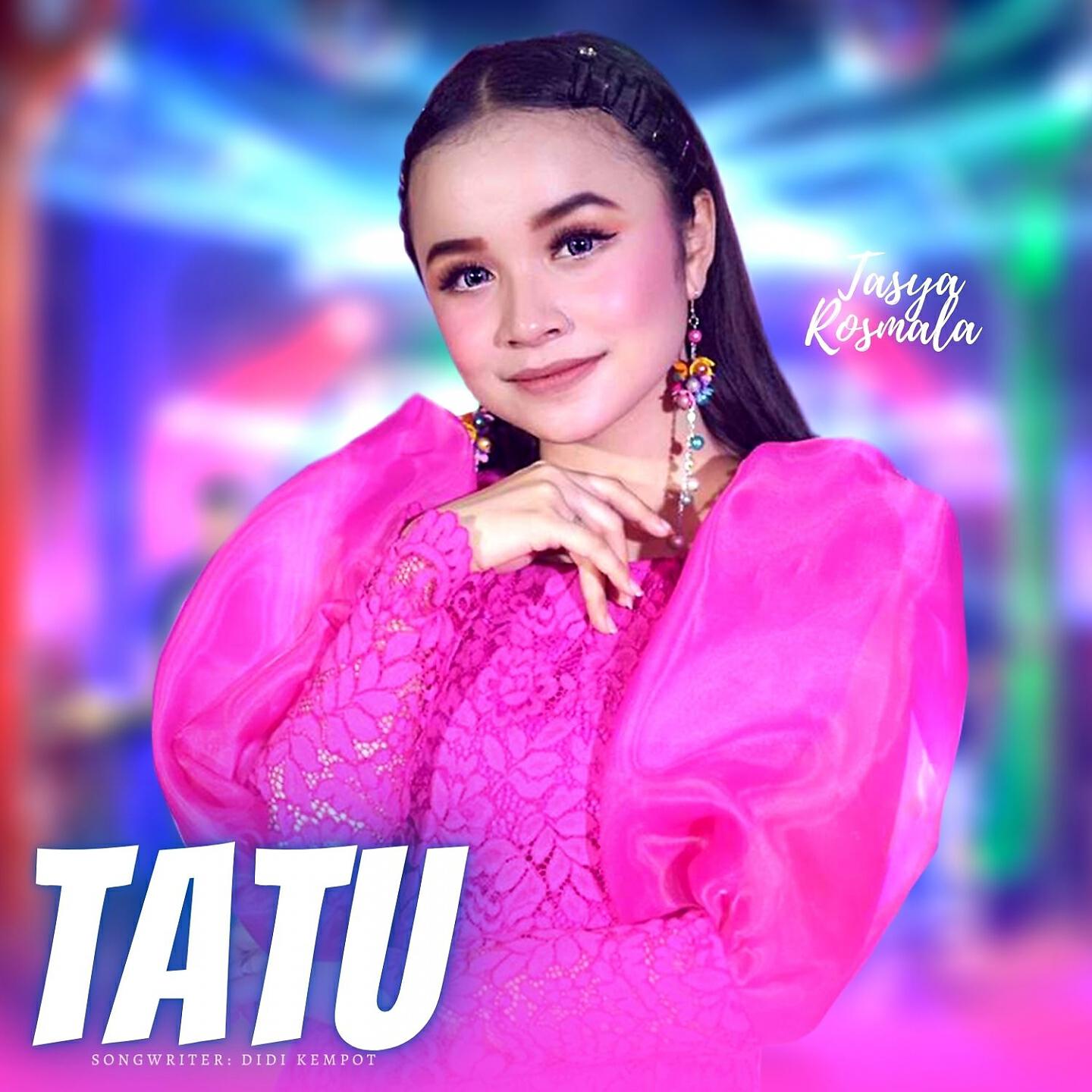 Tasya Rosmala - Tatu