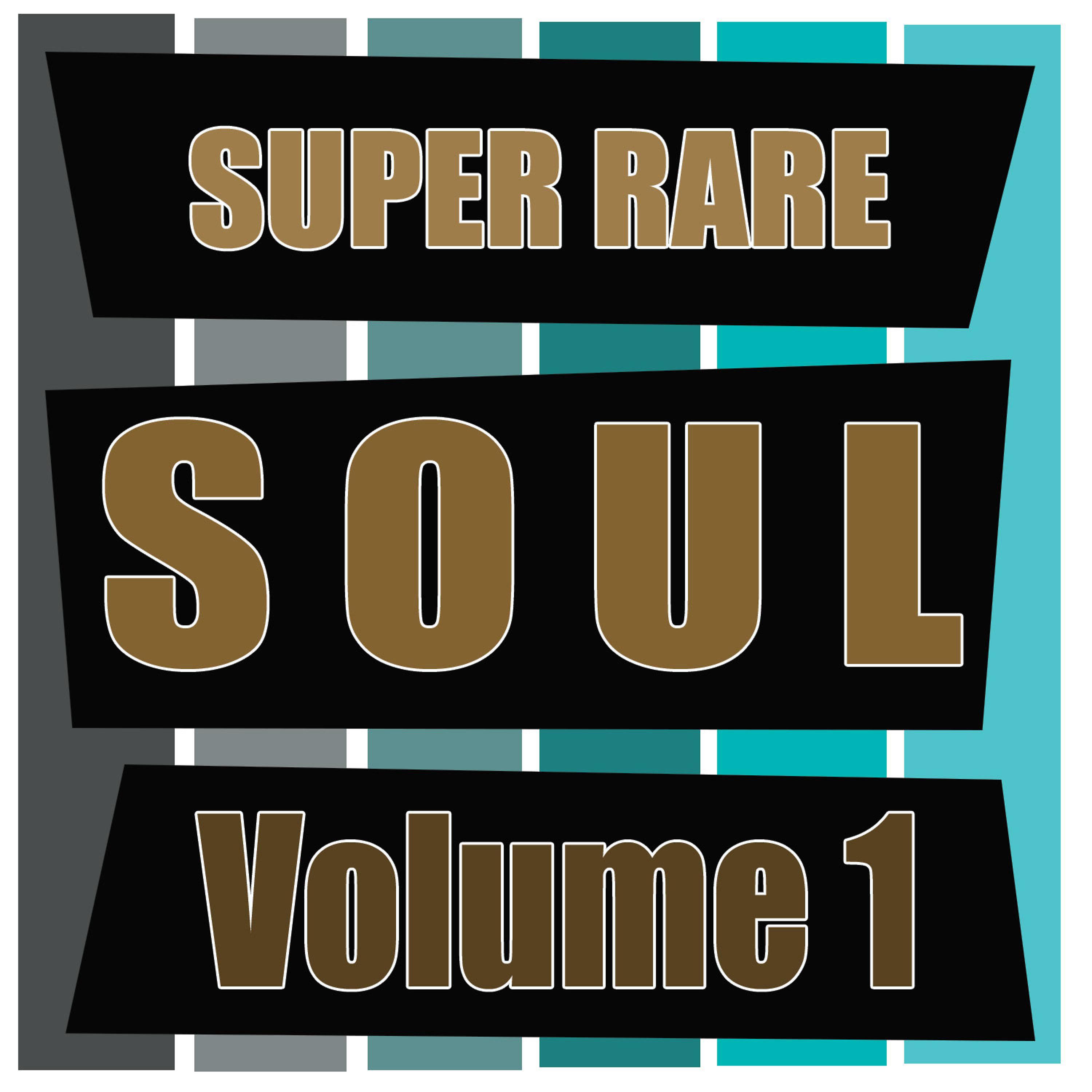 Постер альбома Super Rare Soul, Vol. 1