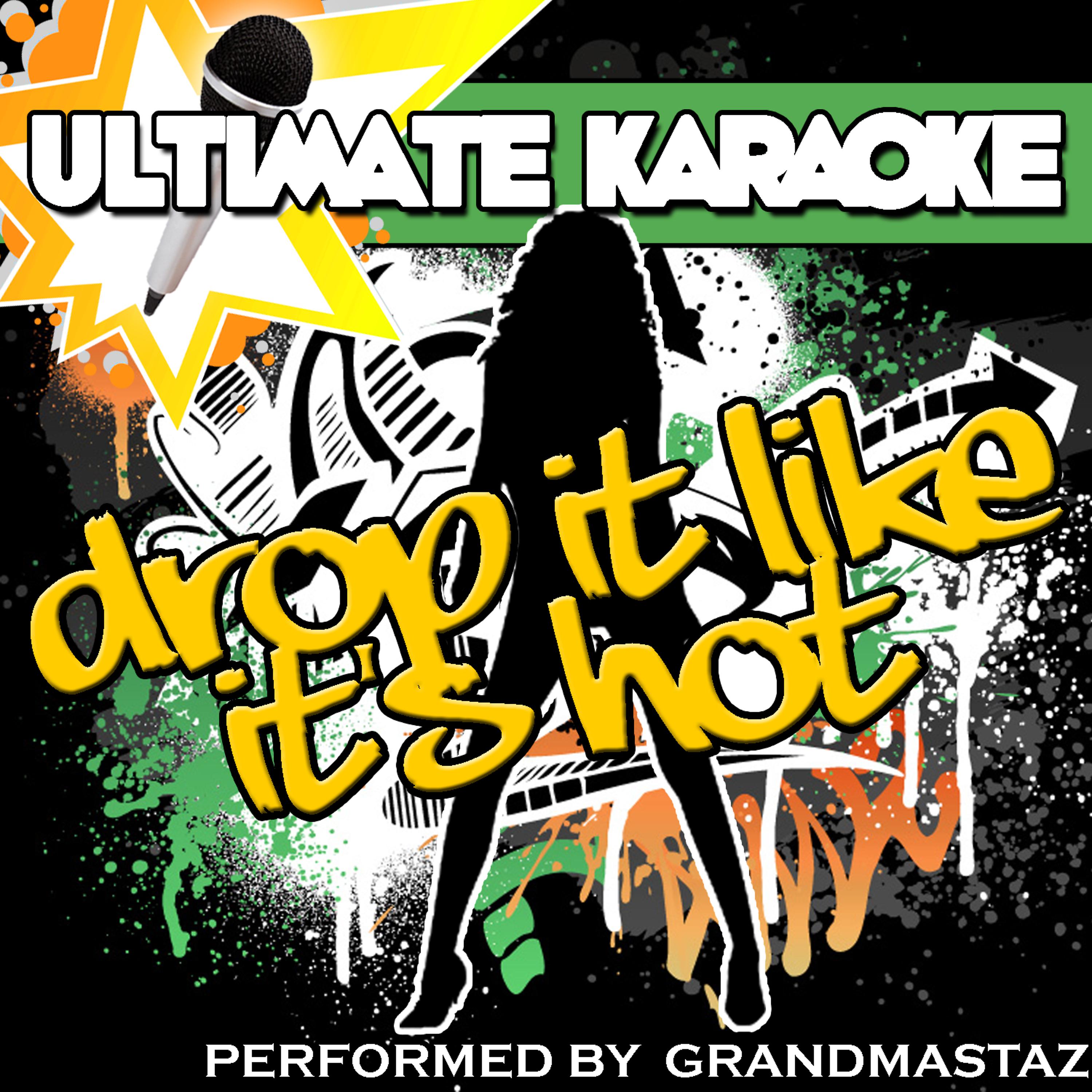 Постер альбома Ultimate Karaoke: Drop It Like It's Hot