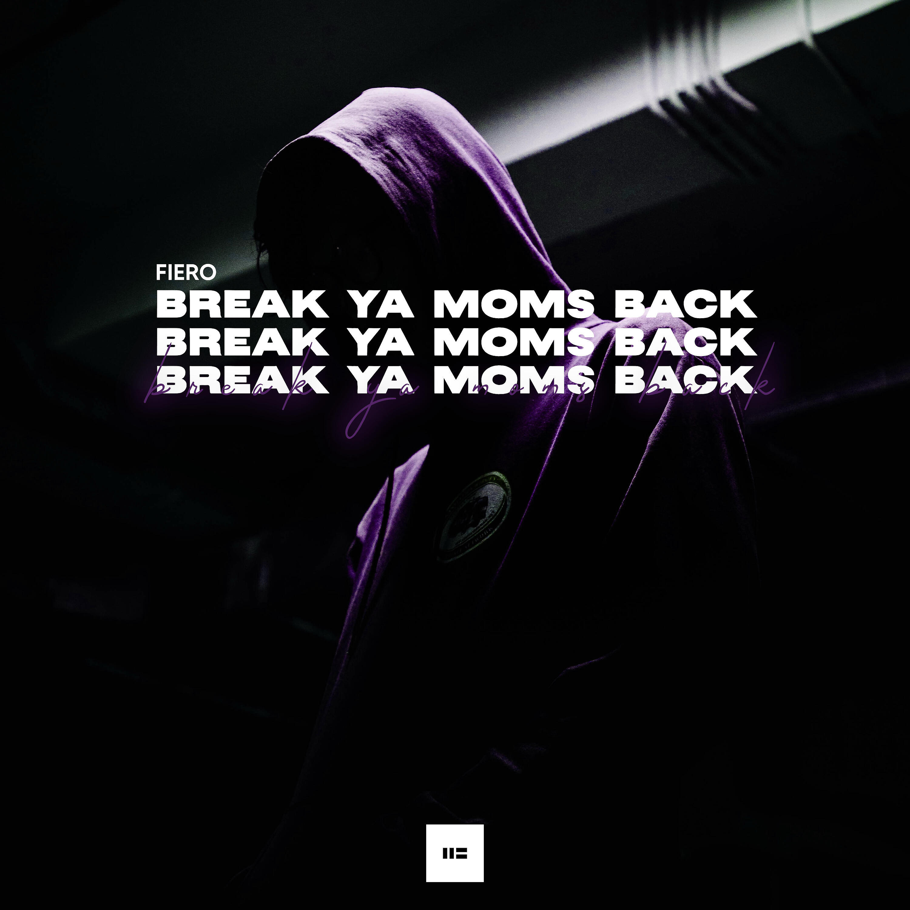Fiero - Break Ya Moms Back