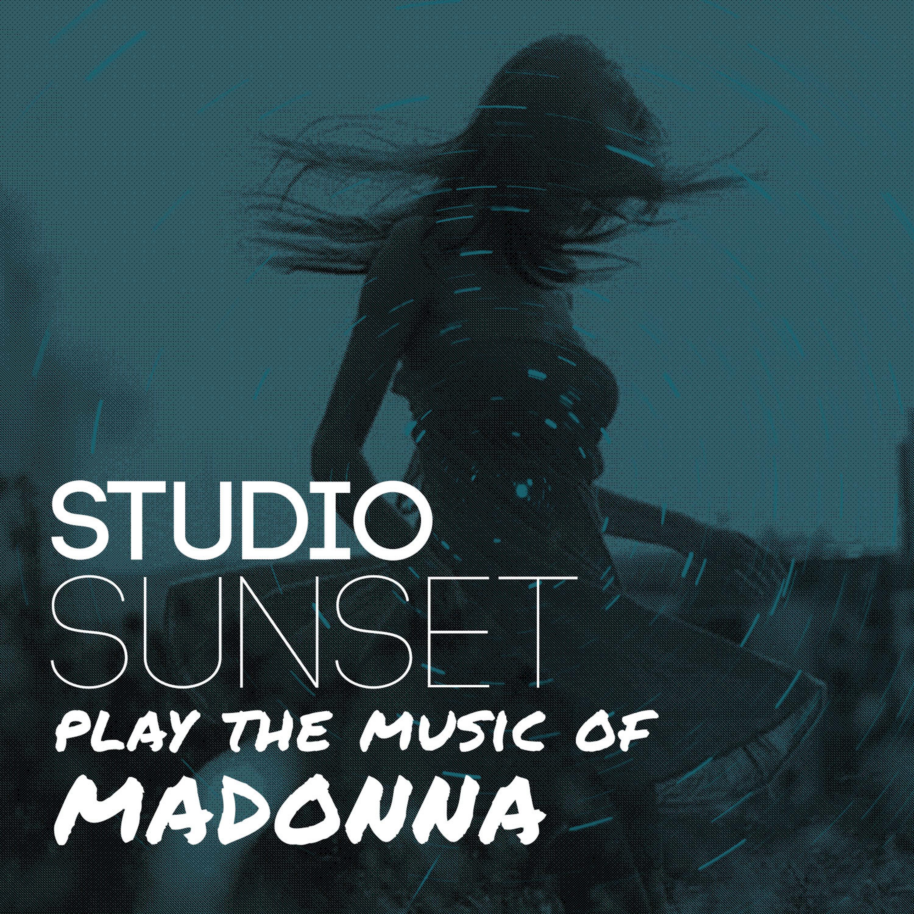 Постер альбома Studio Sunset Play the Music of Madonna